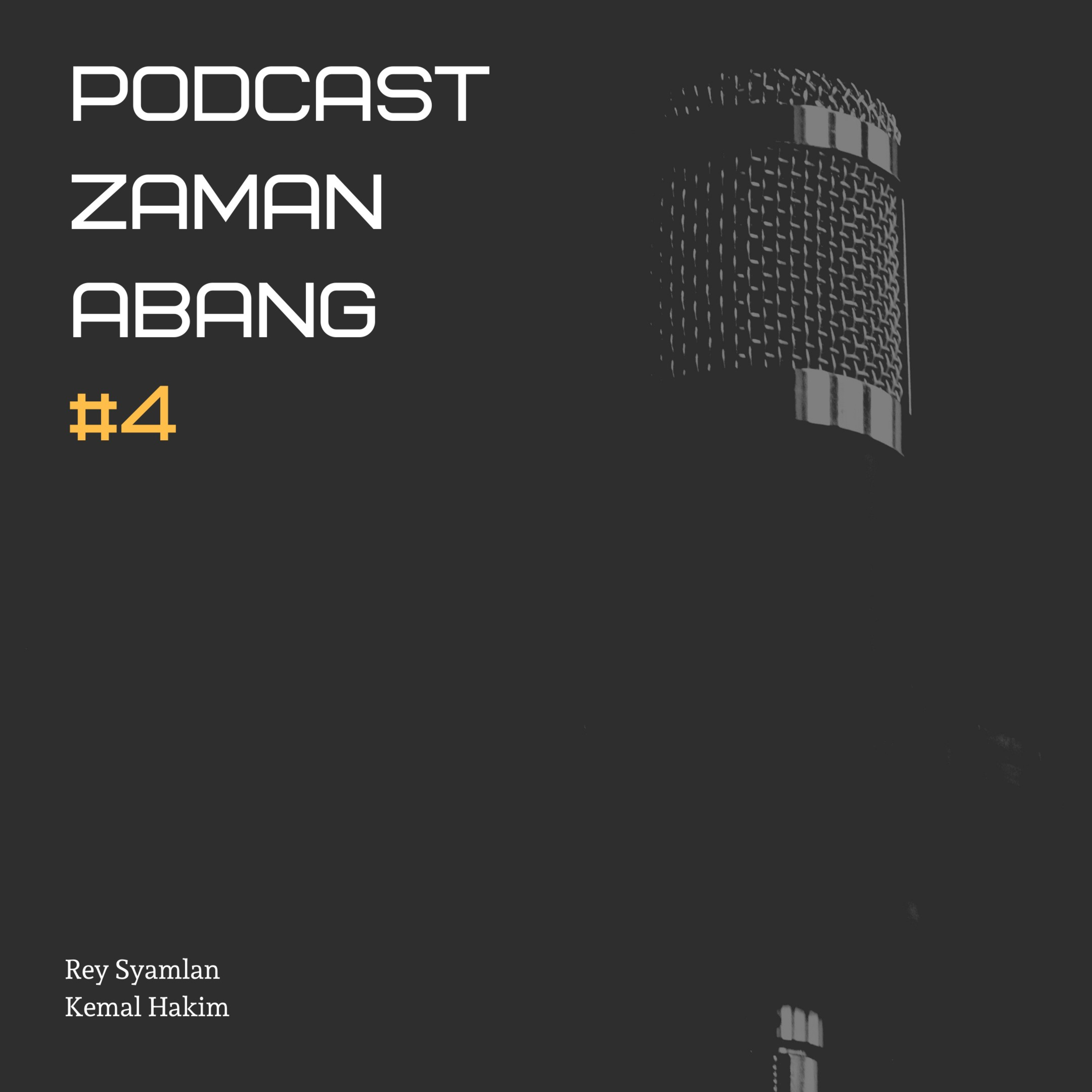Podcast Zaman Abang