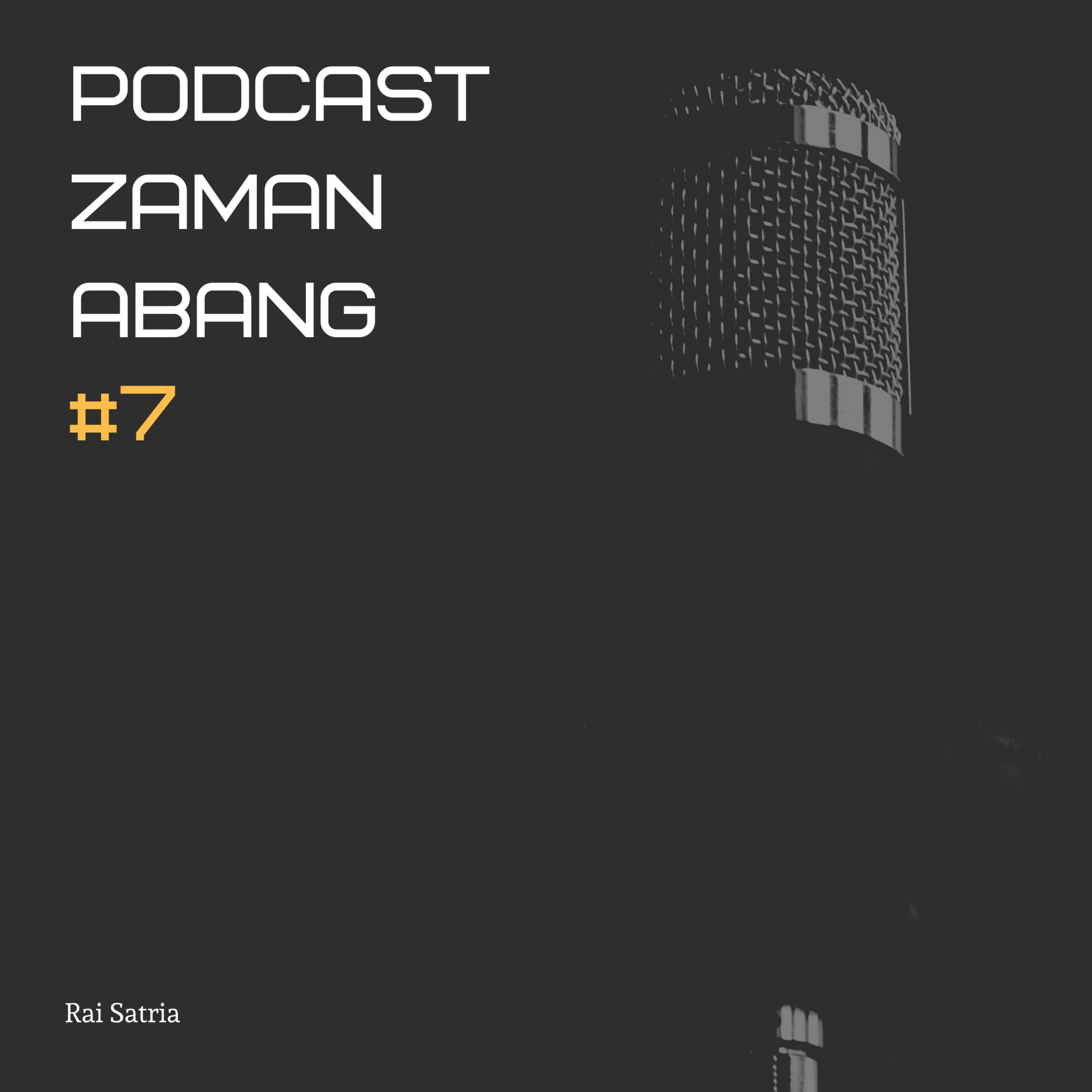 Podcast Zaman Abang