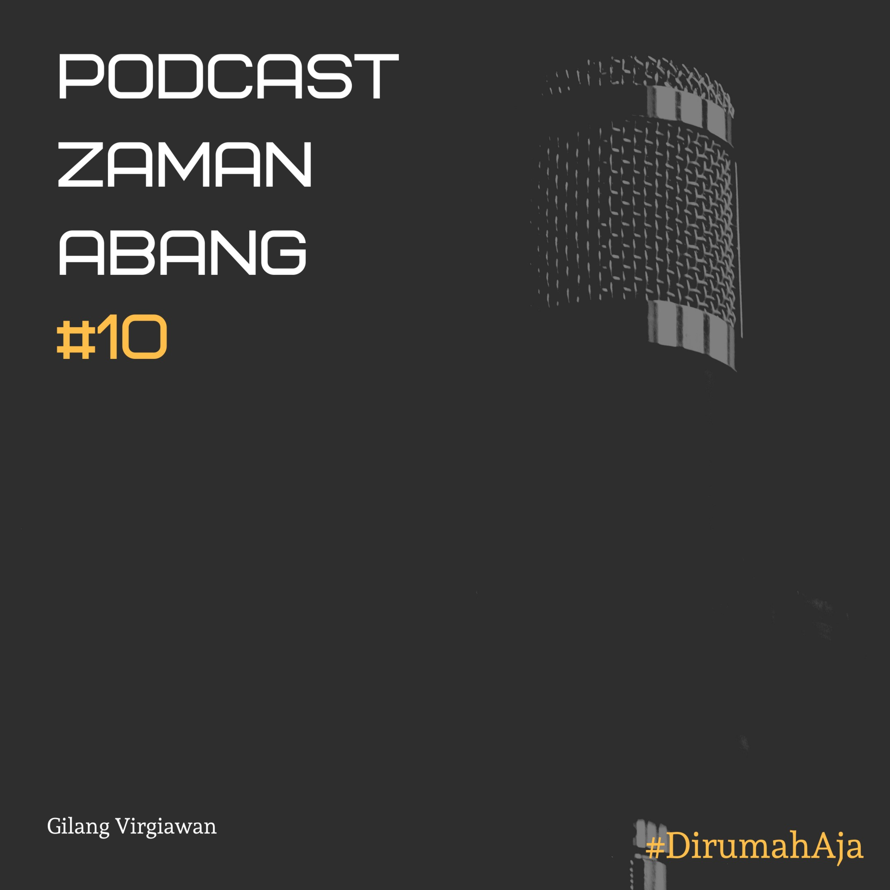 Podcast Zaman Abang