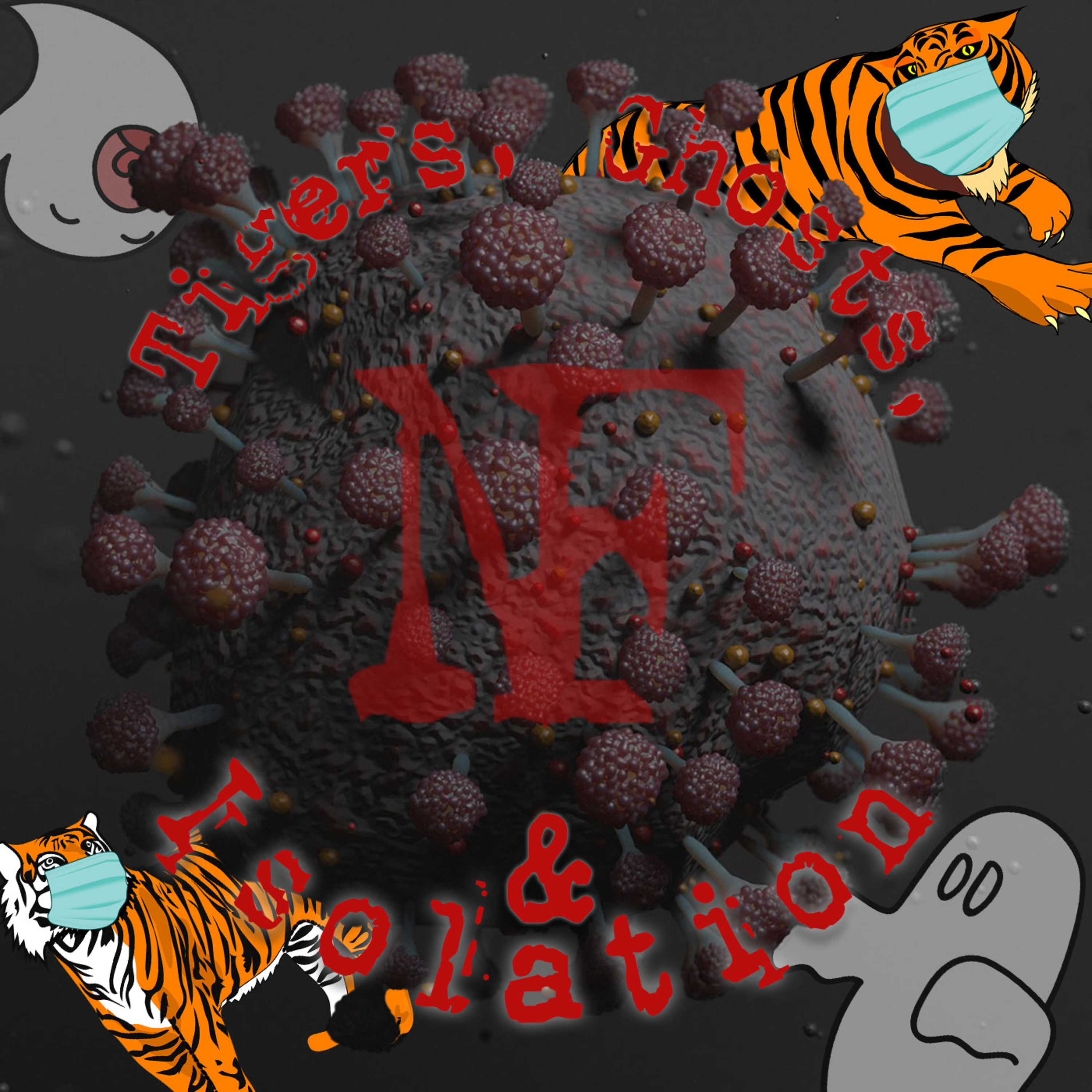 7: Tigers, Ghosts, and Isolation