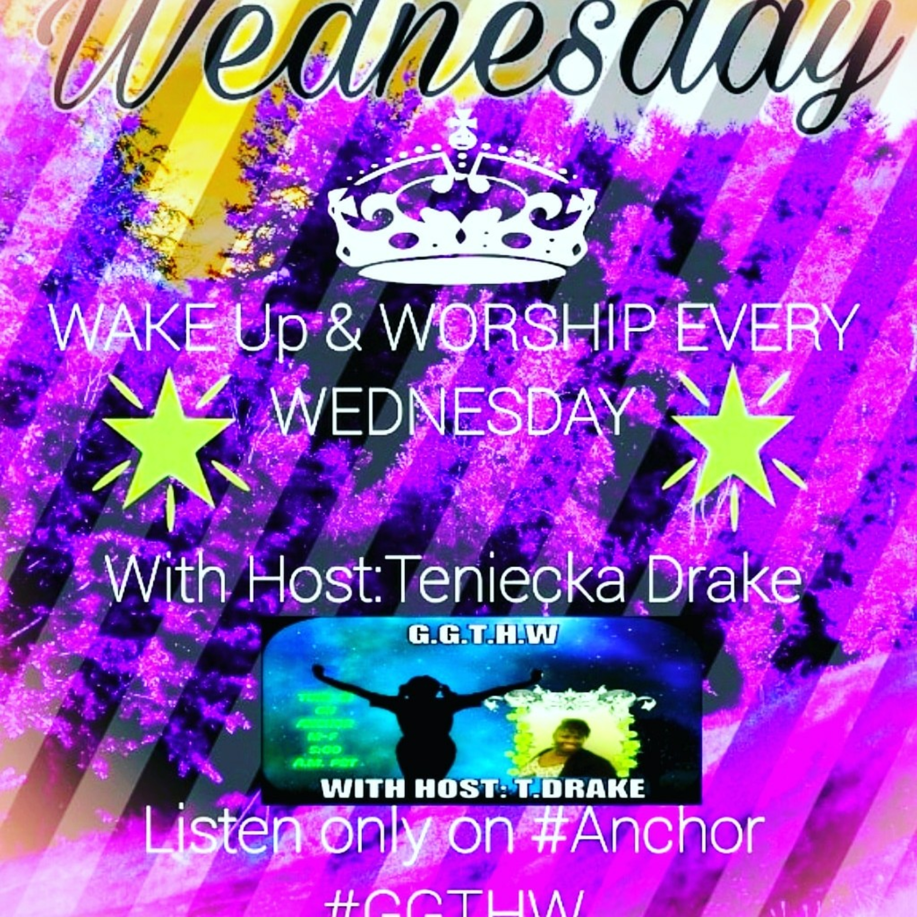 💁🎶🎶#WUAWW (Wake Up And Worship Wednesday)🎶🎶 episode artwork