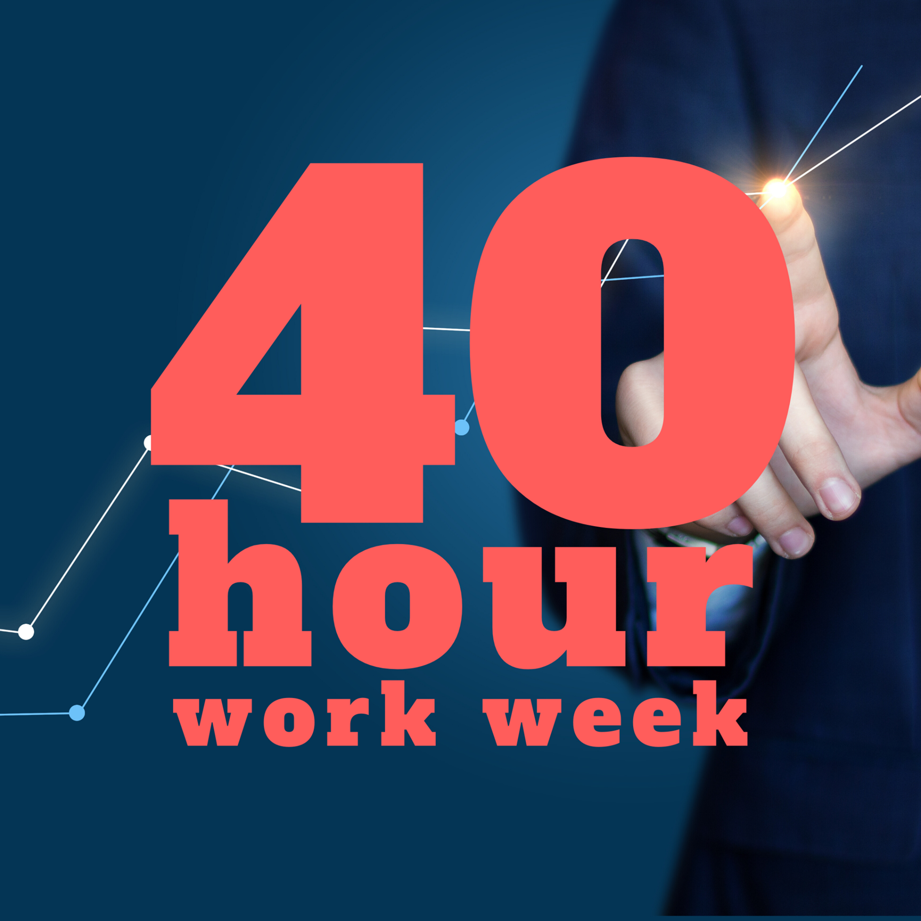 40 Hour Work Week: Why though? episode artwork