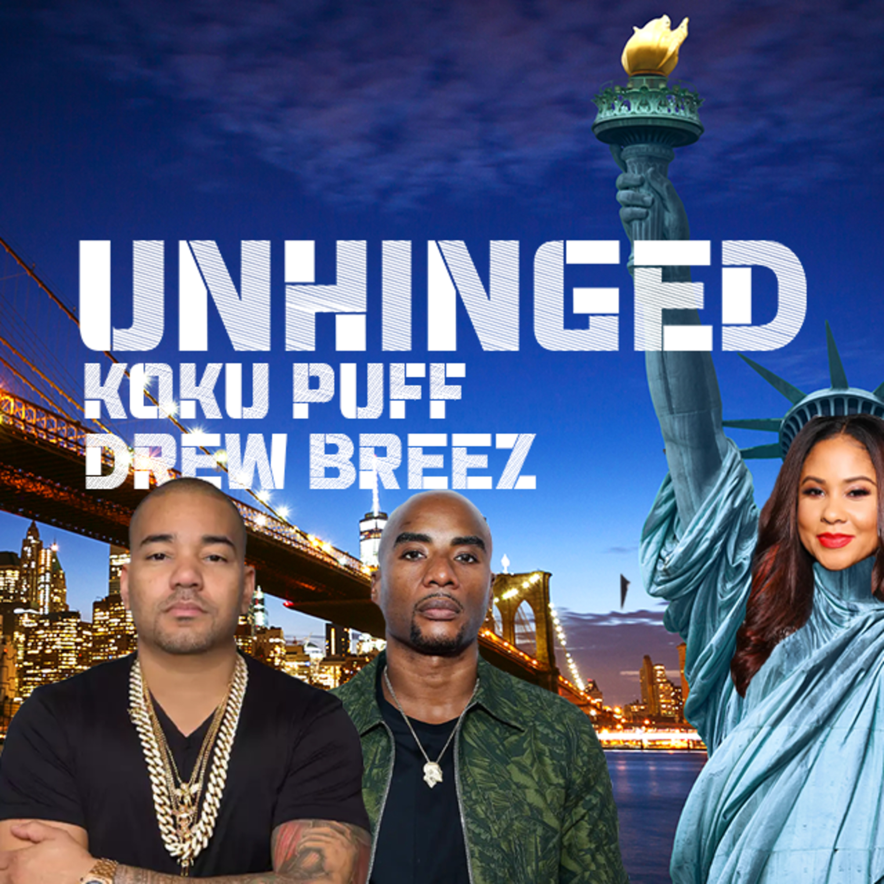 UNHINGED (with Koku Puff & Drew Breez)
