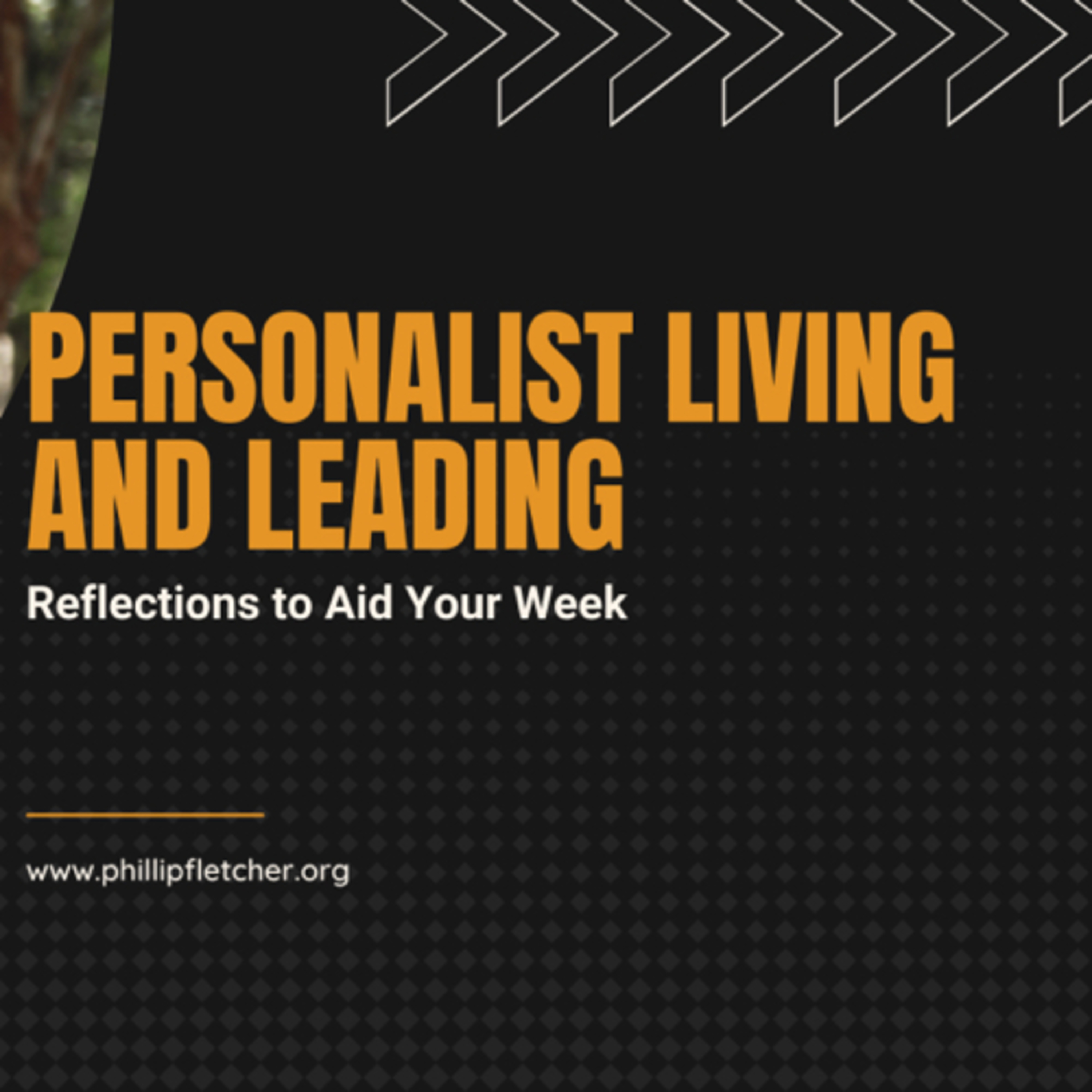 Personalist Living and Leading: Self-Determination  episode artwork