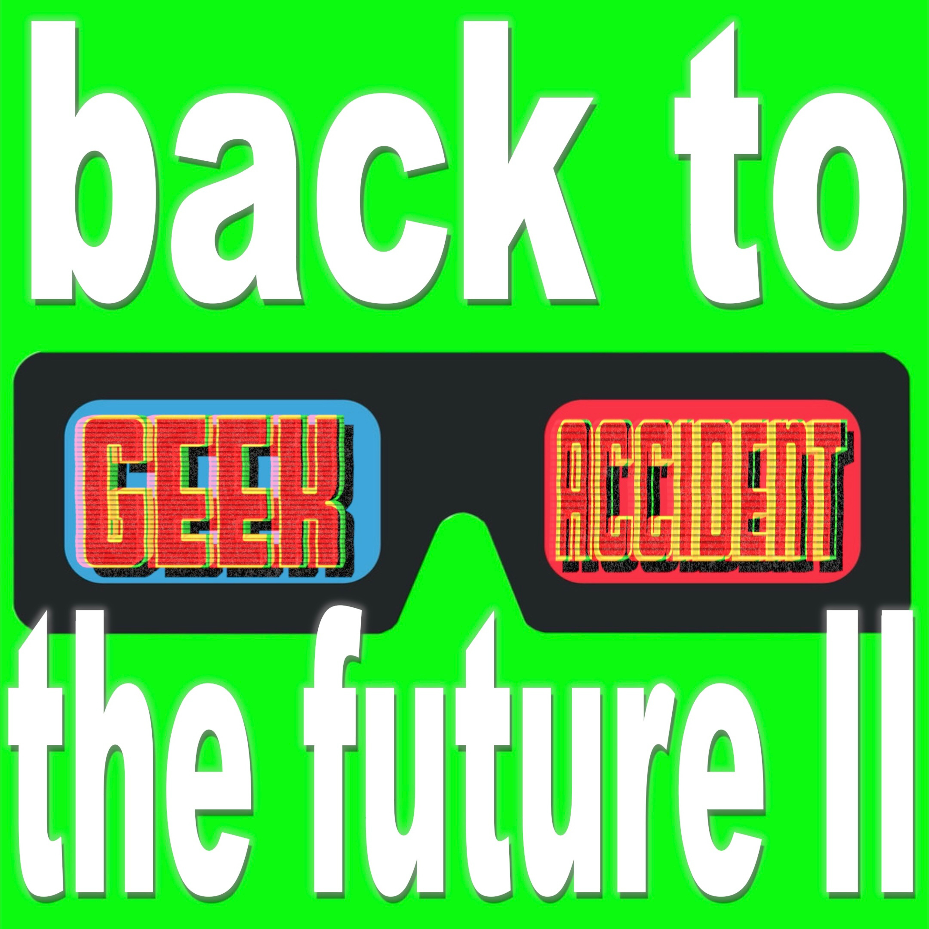 BACK TO THE FUTURE II: let's just go everywhere then...