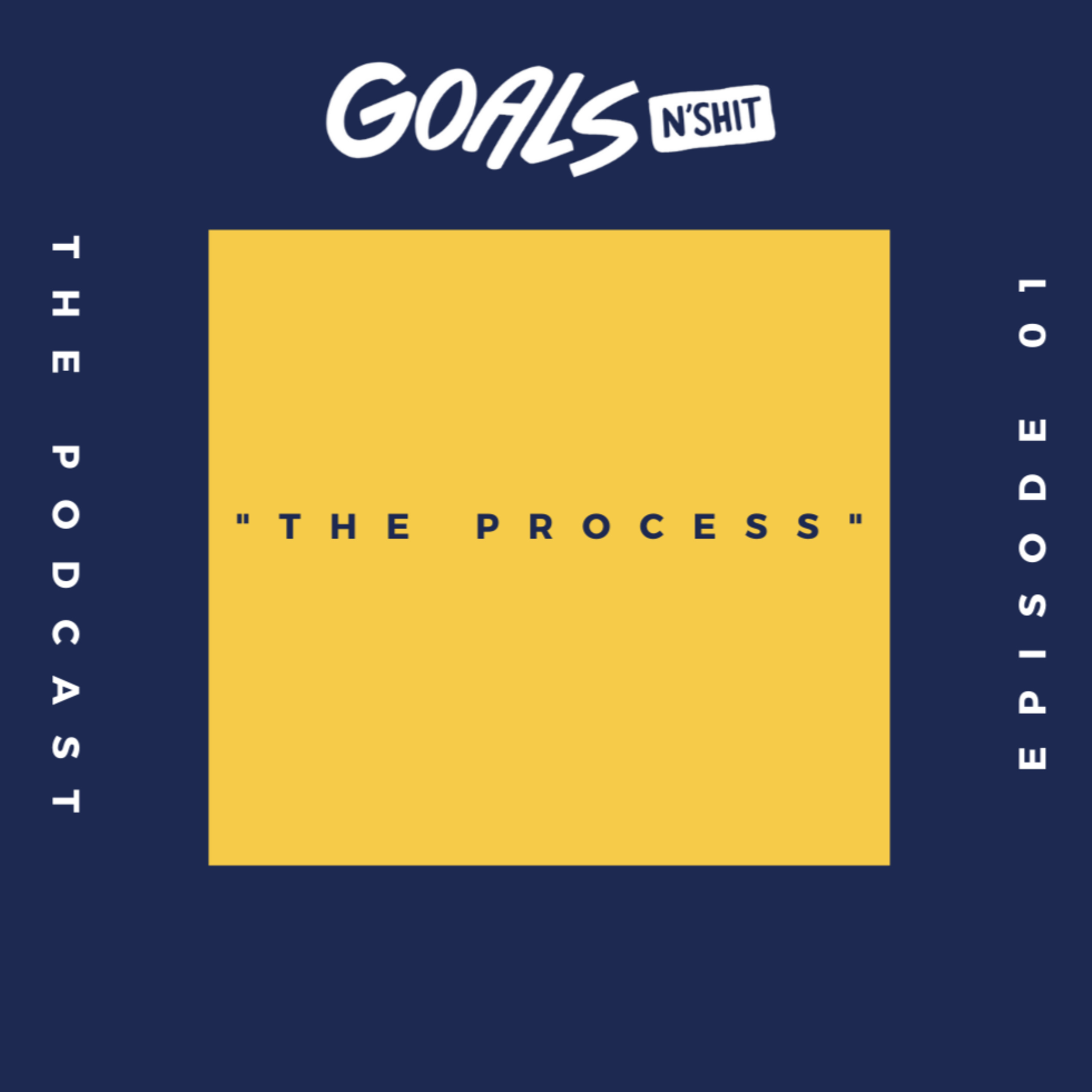 Goals N\'Shit: Podcast