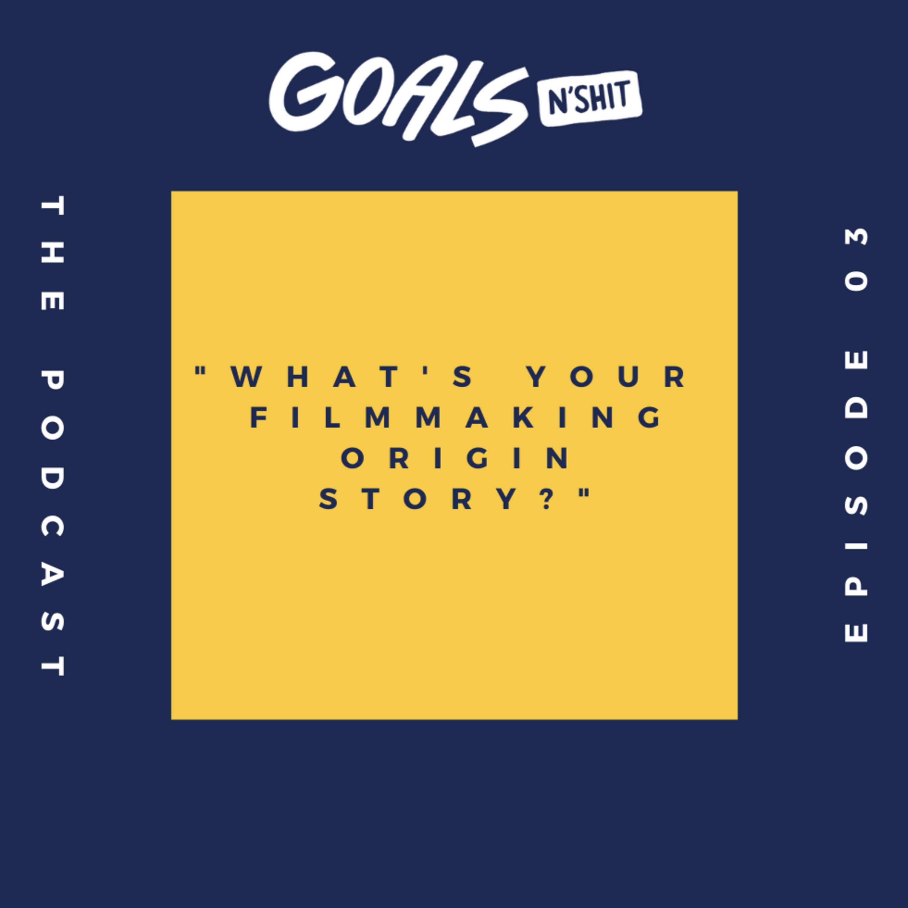 Goals N\'Shit: Podcast