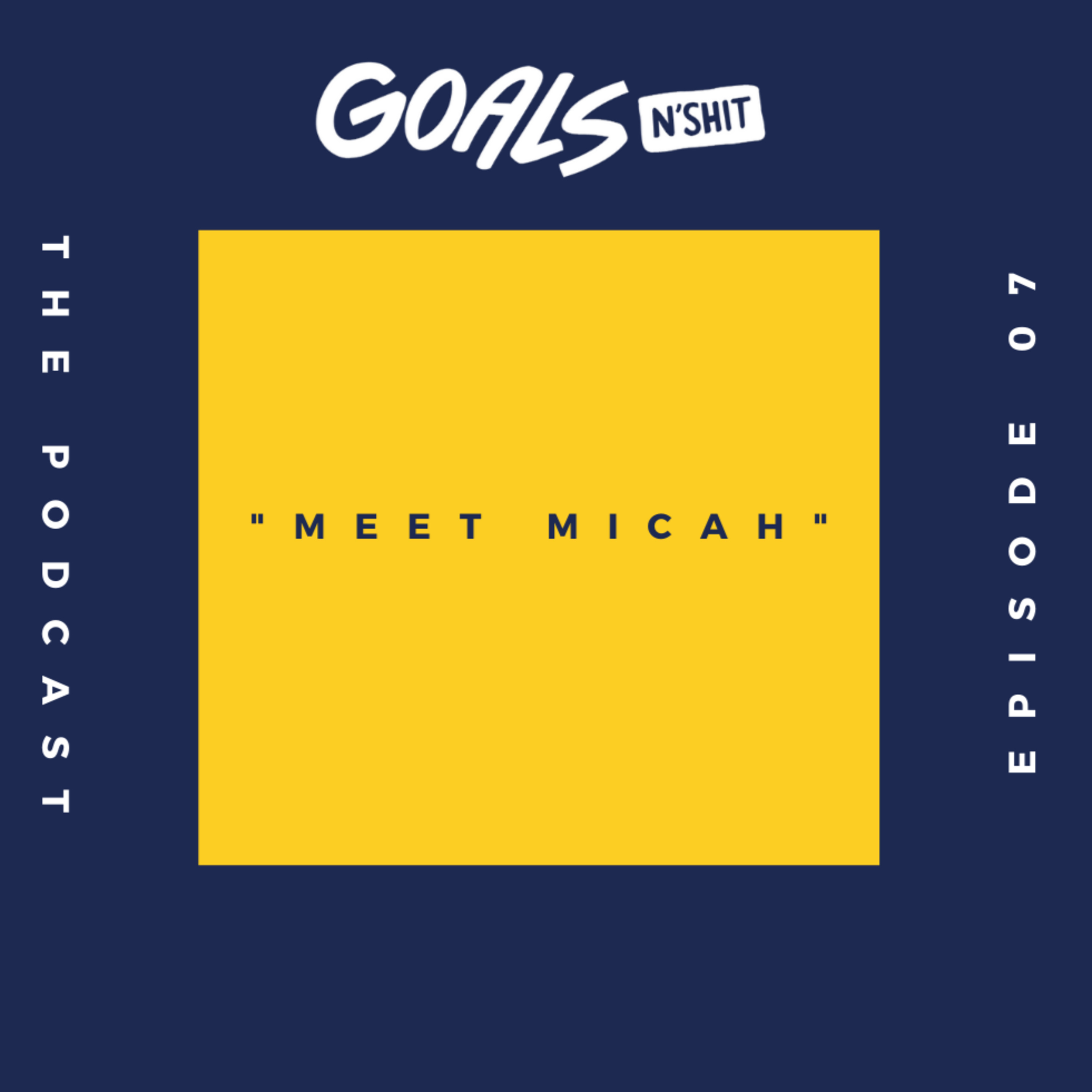 Goals N\'Shit: Podcast