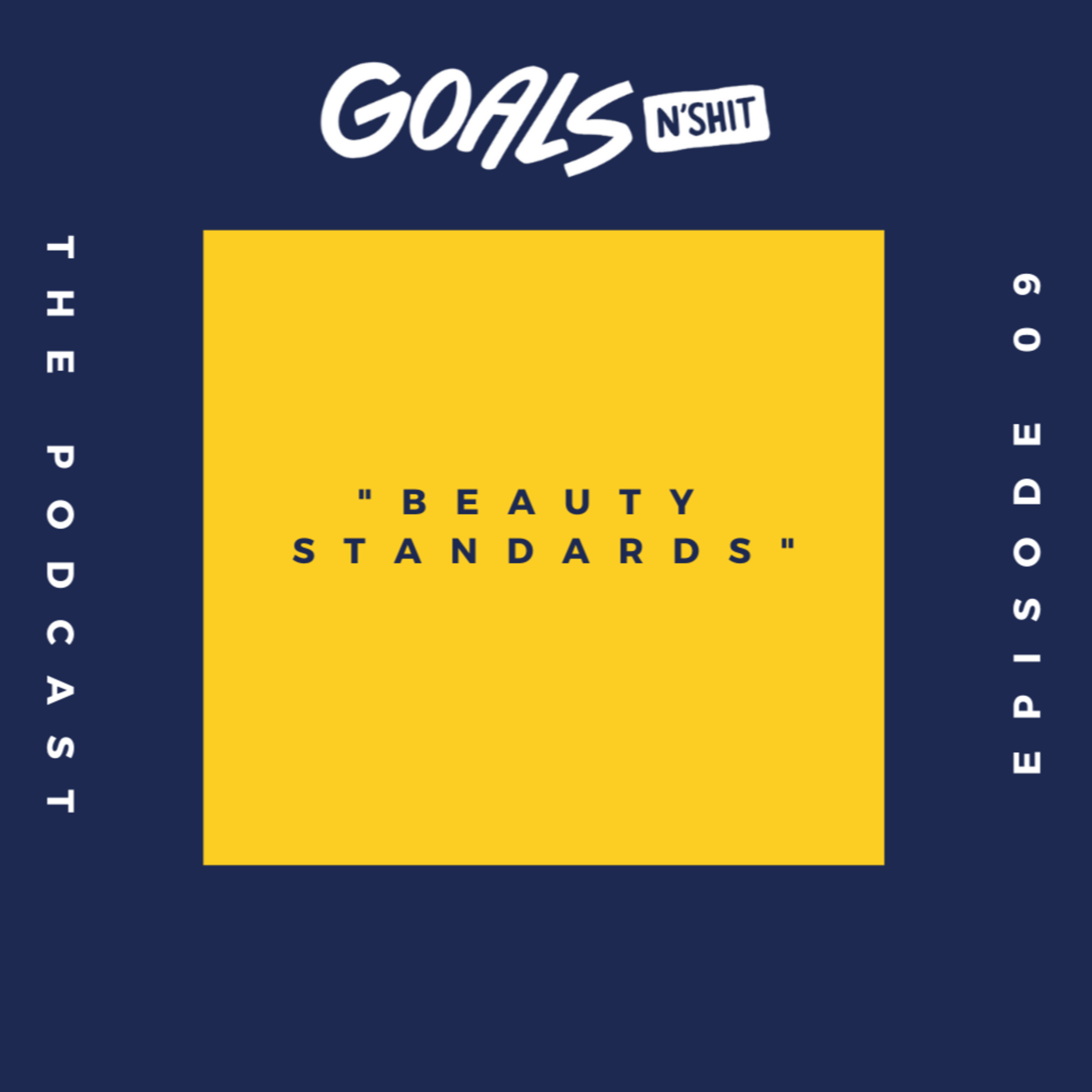 Goals N\'Shit: Podcast