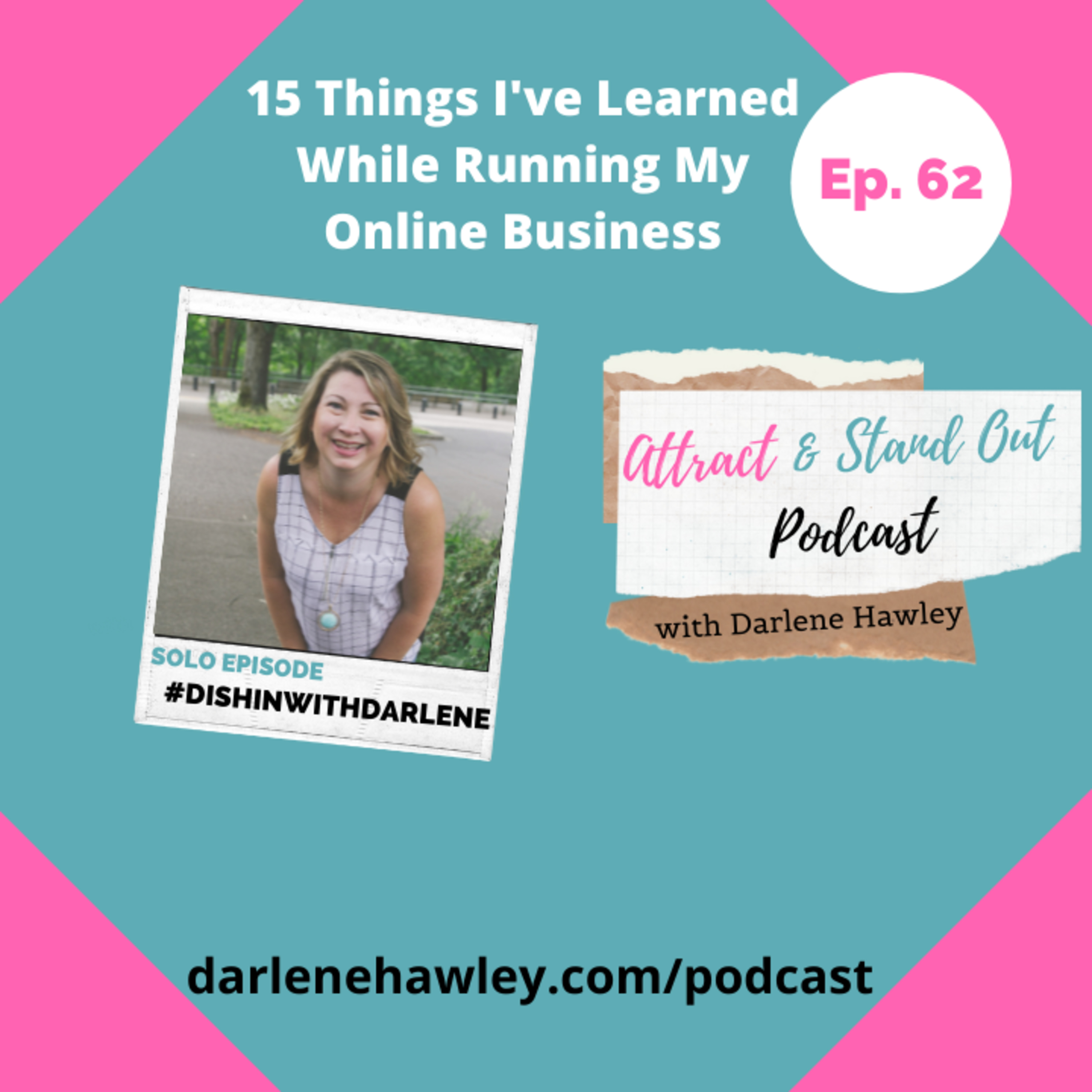 Attract & Stand Out with Darlene Hawley | Online Business Clarity Coach