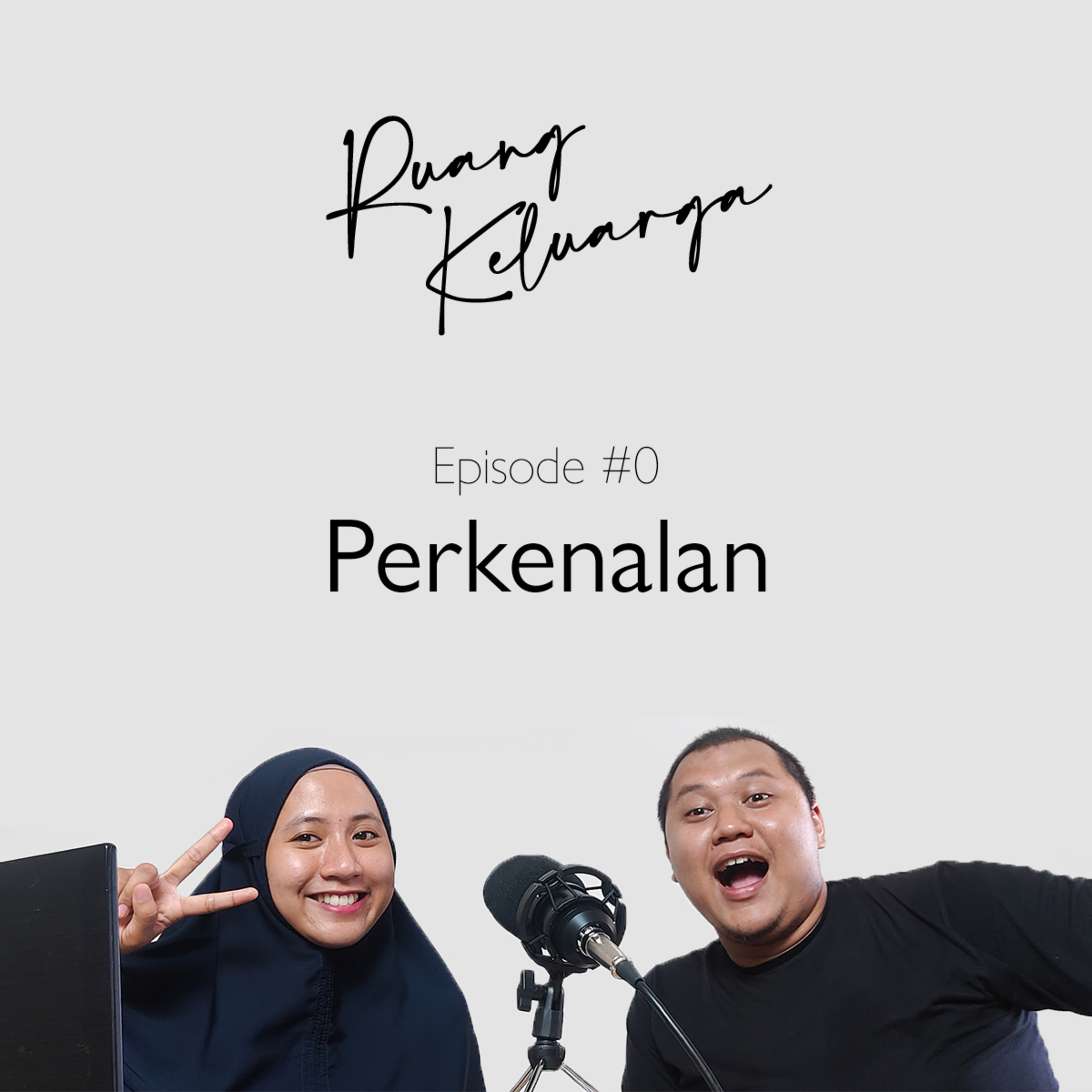 #0 Perkenalan | Ruang Keluarga episode artwork