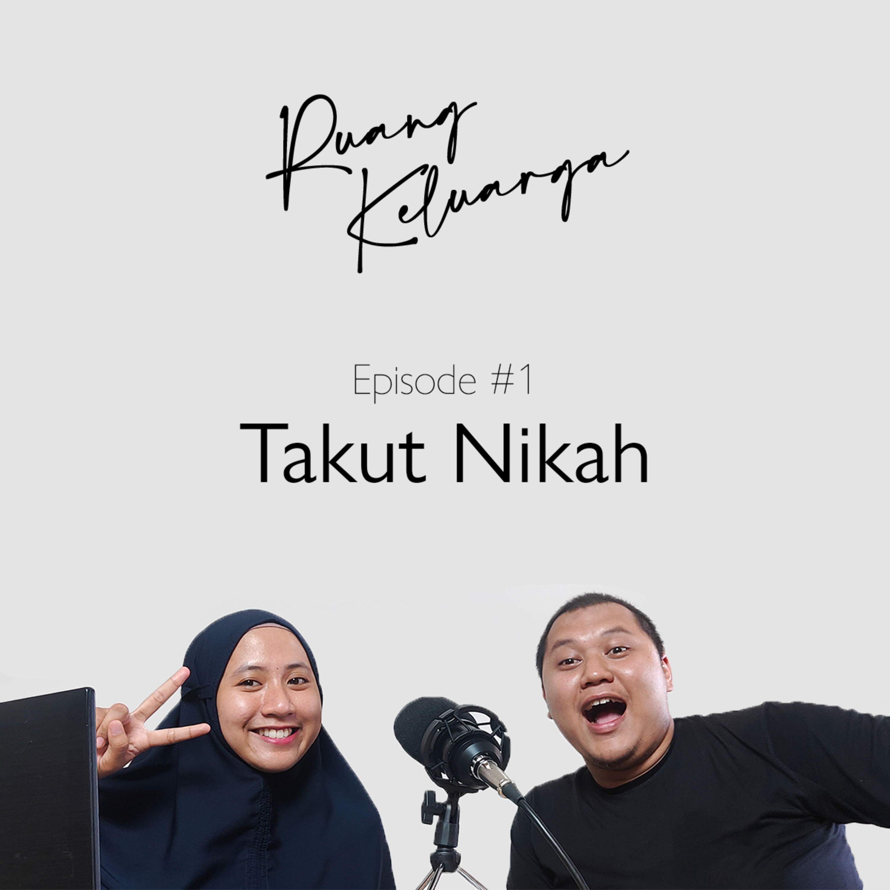 #01 Takut Nikah | Ruang Keluarga episode artwork