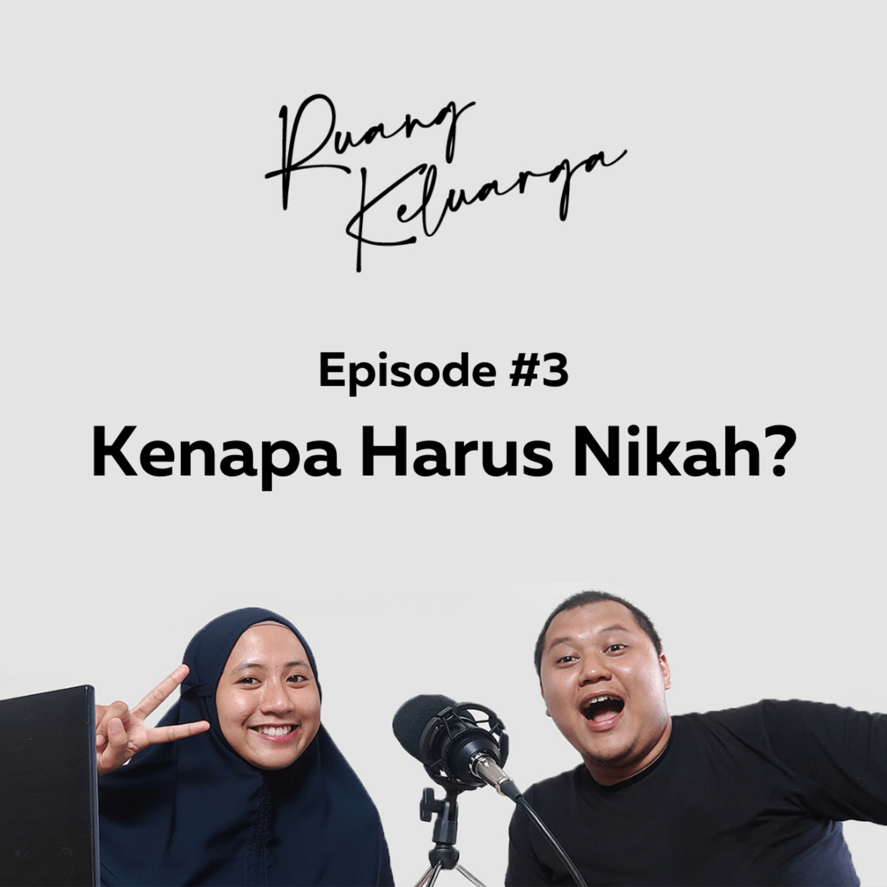 #03 Kenapa Harus Nikah? | Ruang Keluarga episode artwork