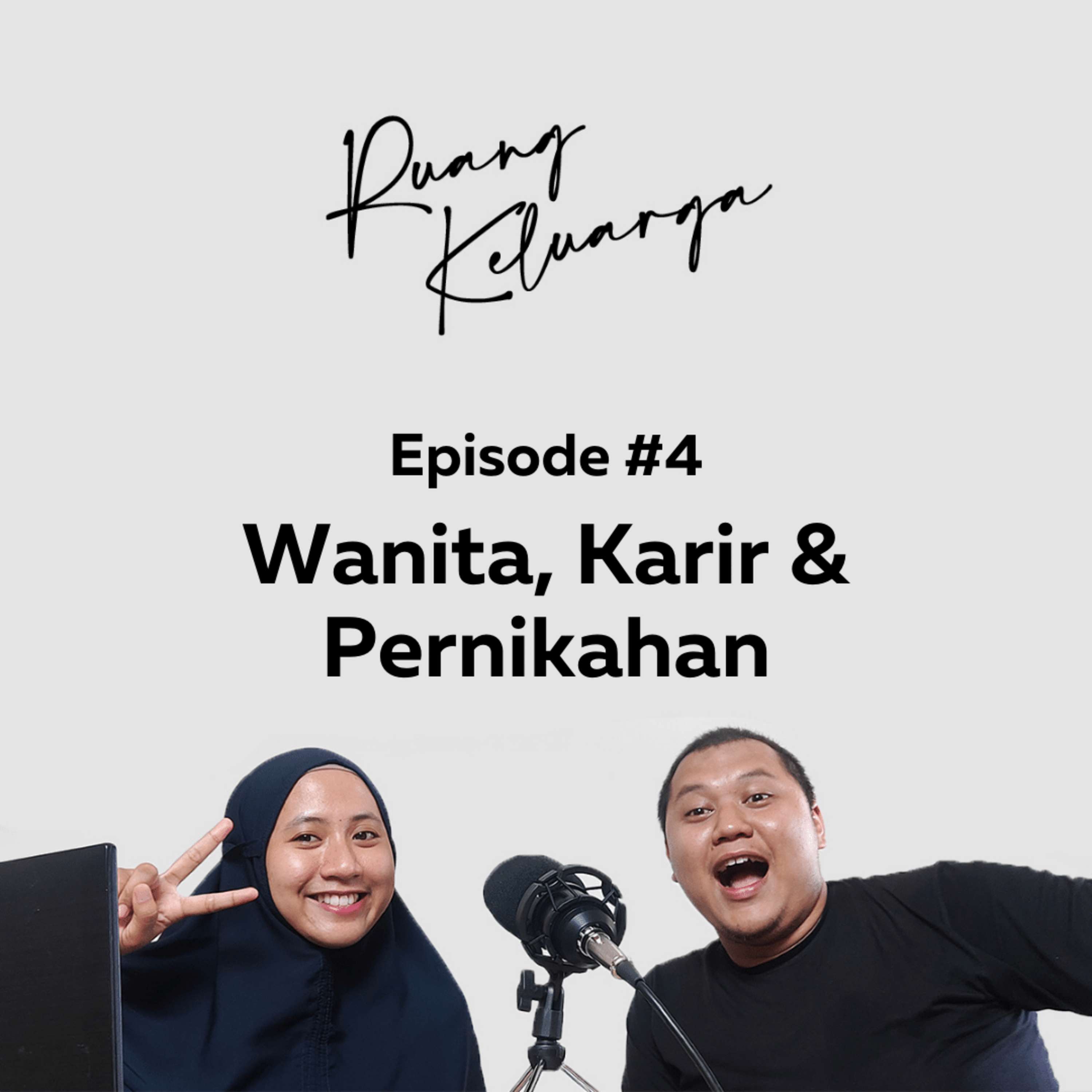#04 Wanita, Karir dan Pernikahan | Ruang Keluarga episode artwork