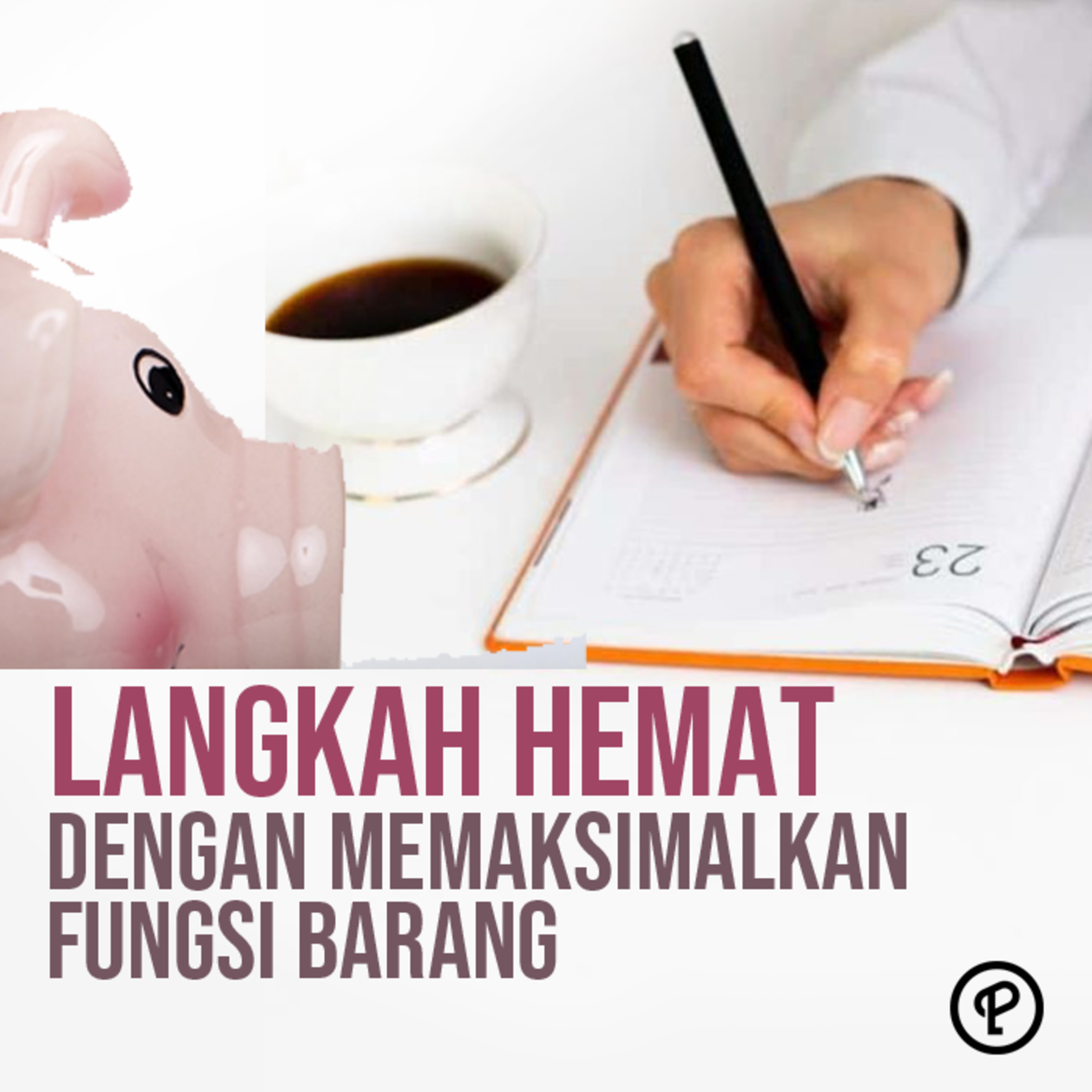 Episode 490 : Langkah hemat dengan memaksimalkan fungsi barang | HIDUP MINIMALIS episode artwork