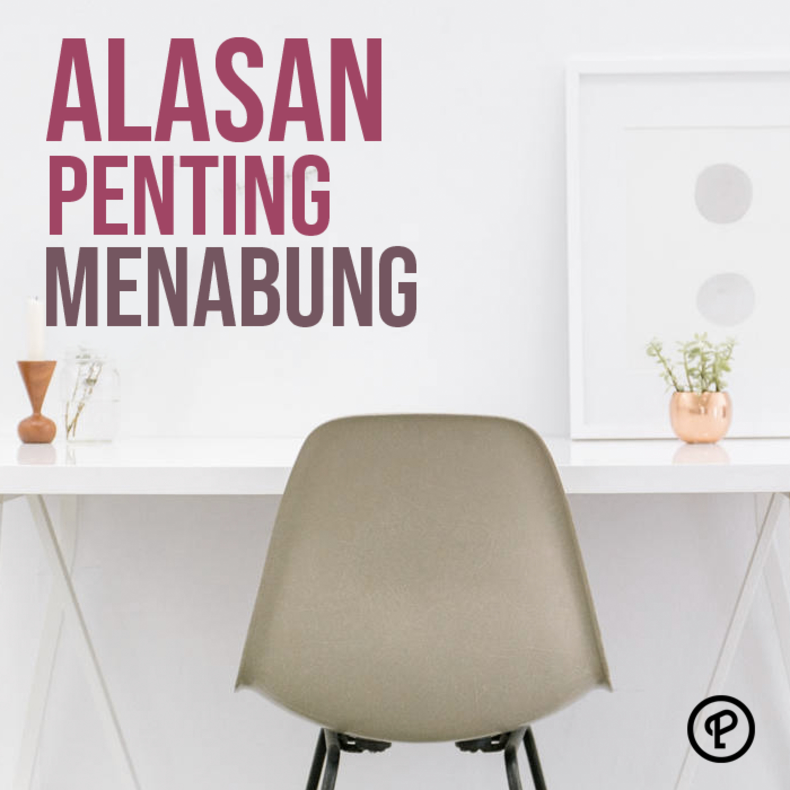Episode 500 : ALASAN PENTING MENABUNG episode artwork