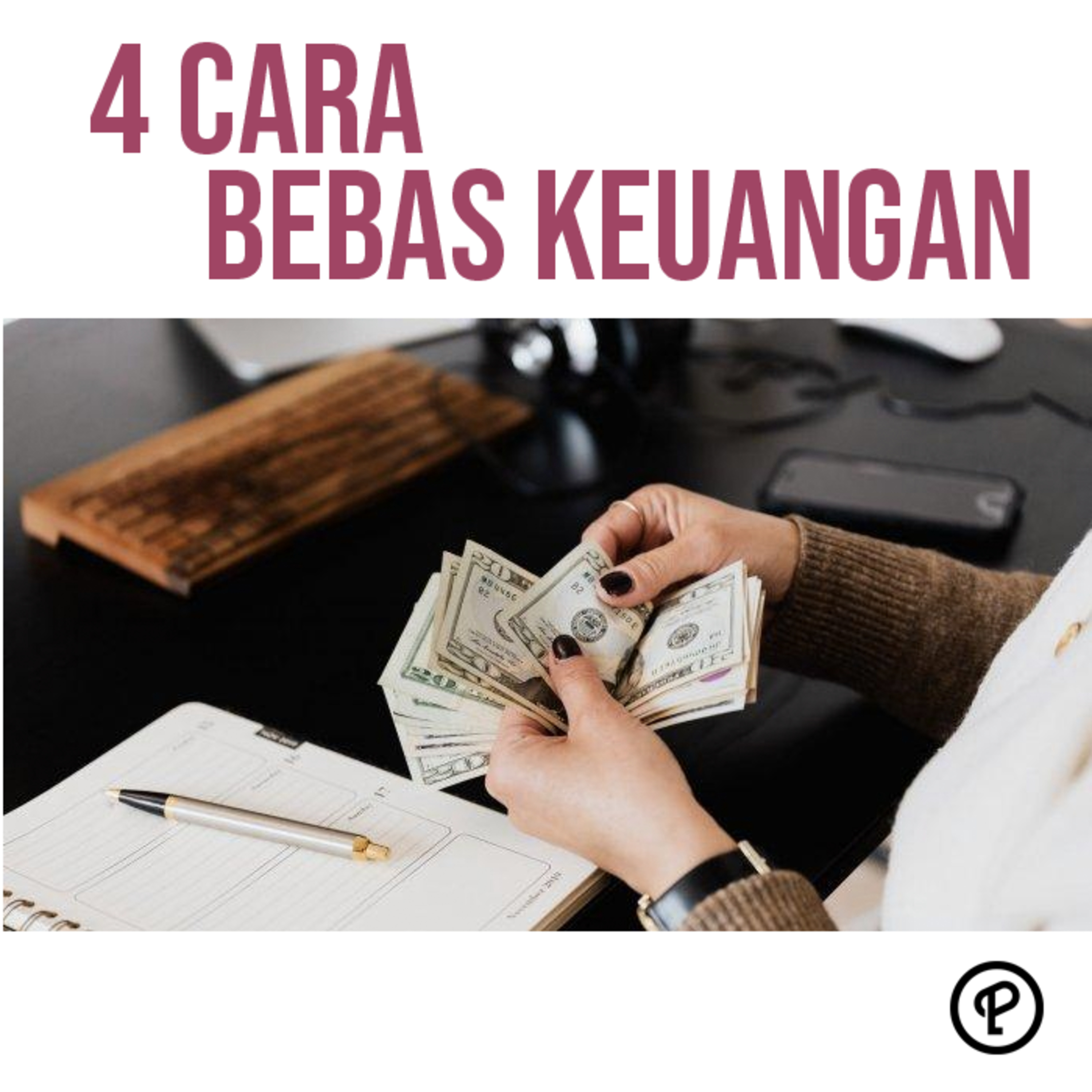 Episode 515 : 4 CARA BEBAS KEUANGAN episode artwork