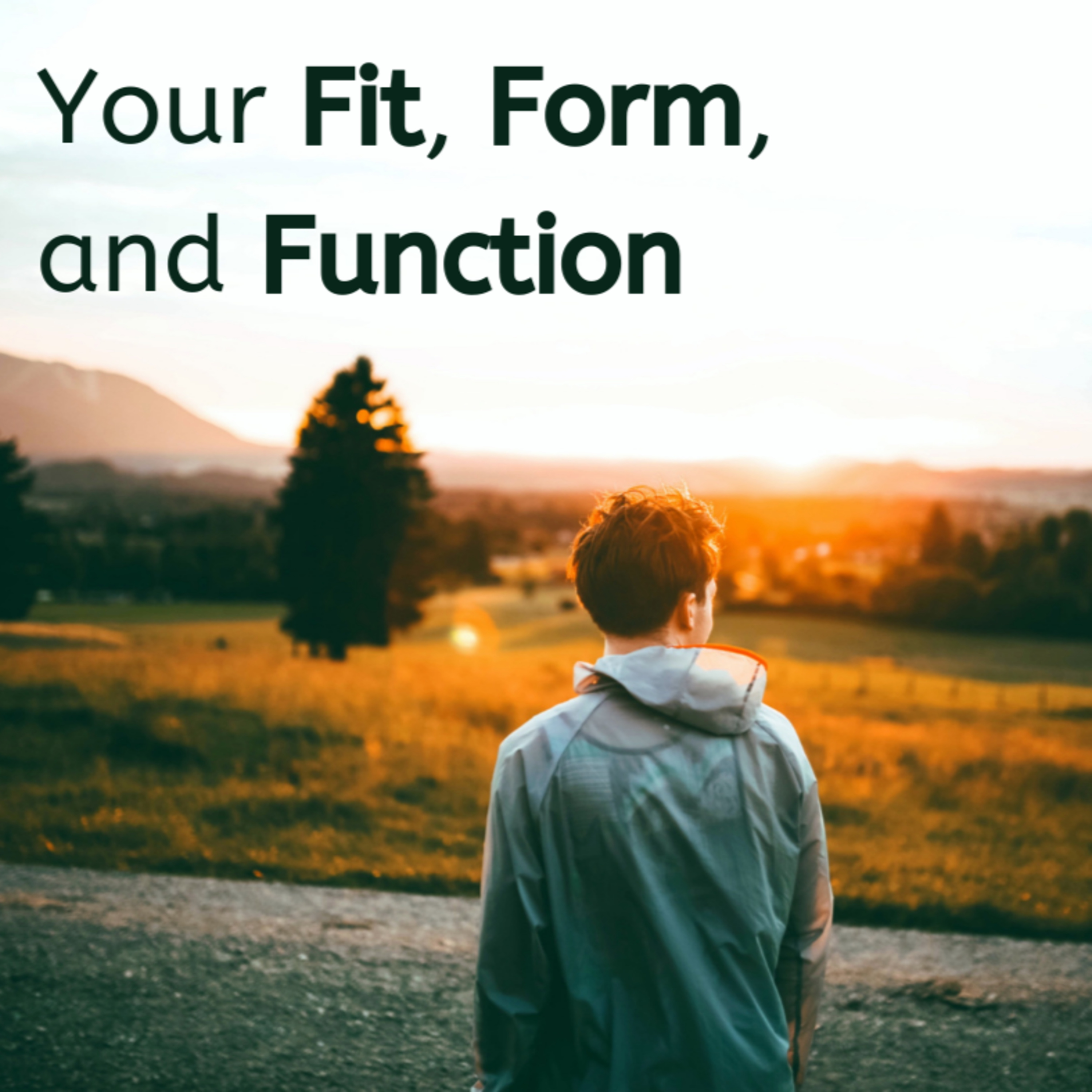 Your Fit, Form, & Function episode artwork