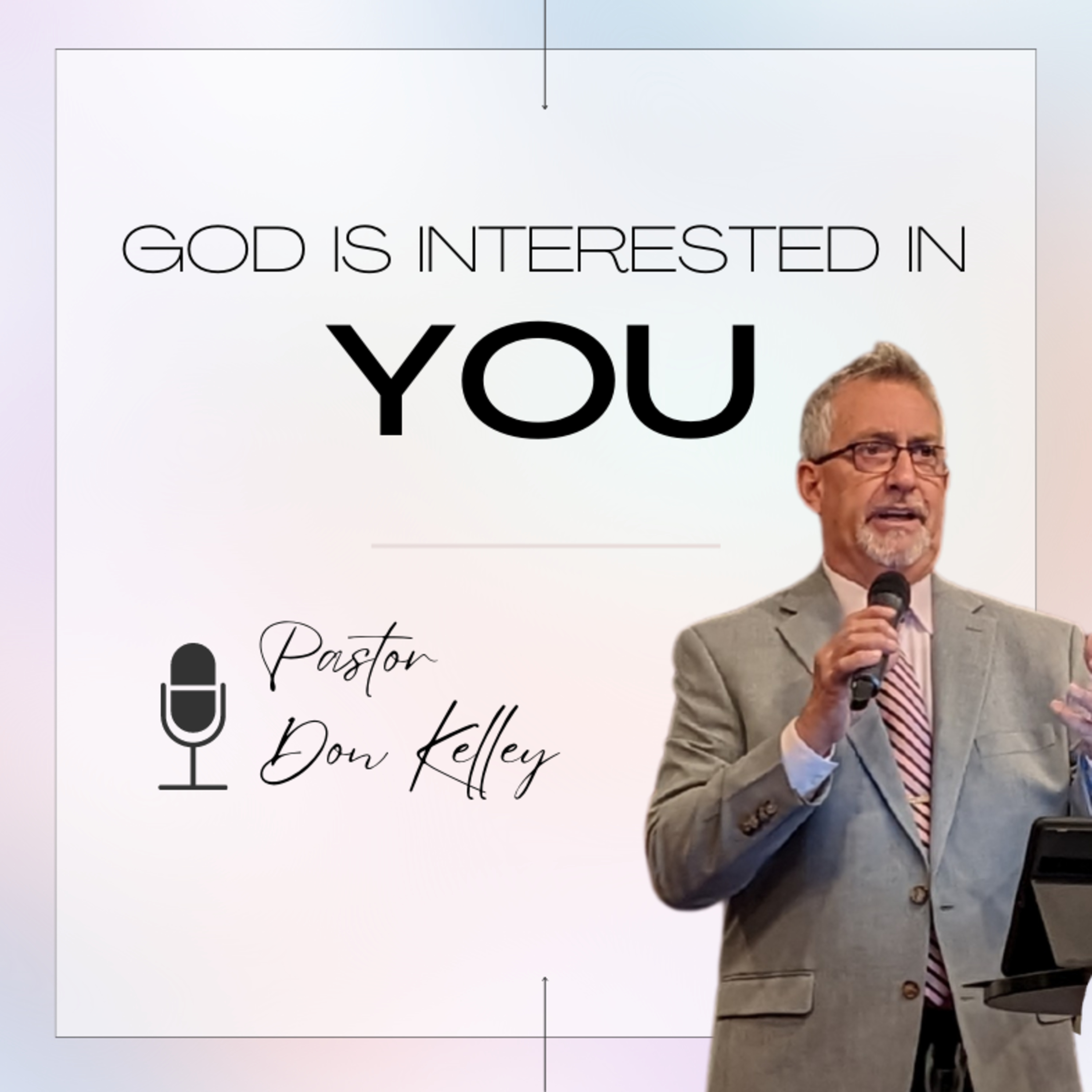 God is Interested in YOU episode artwork