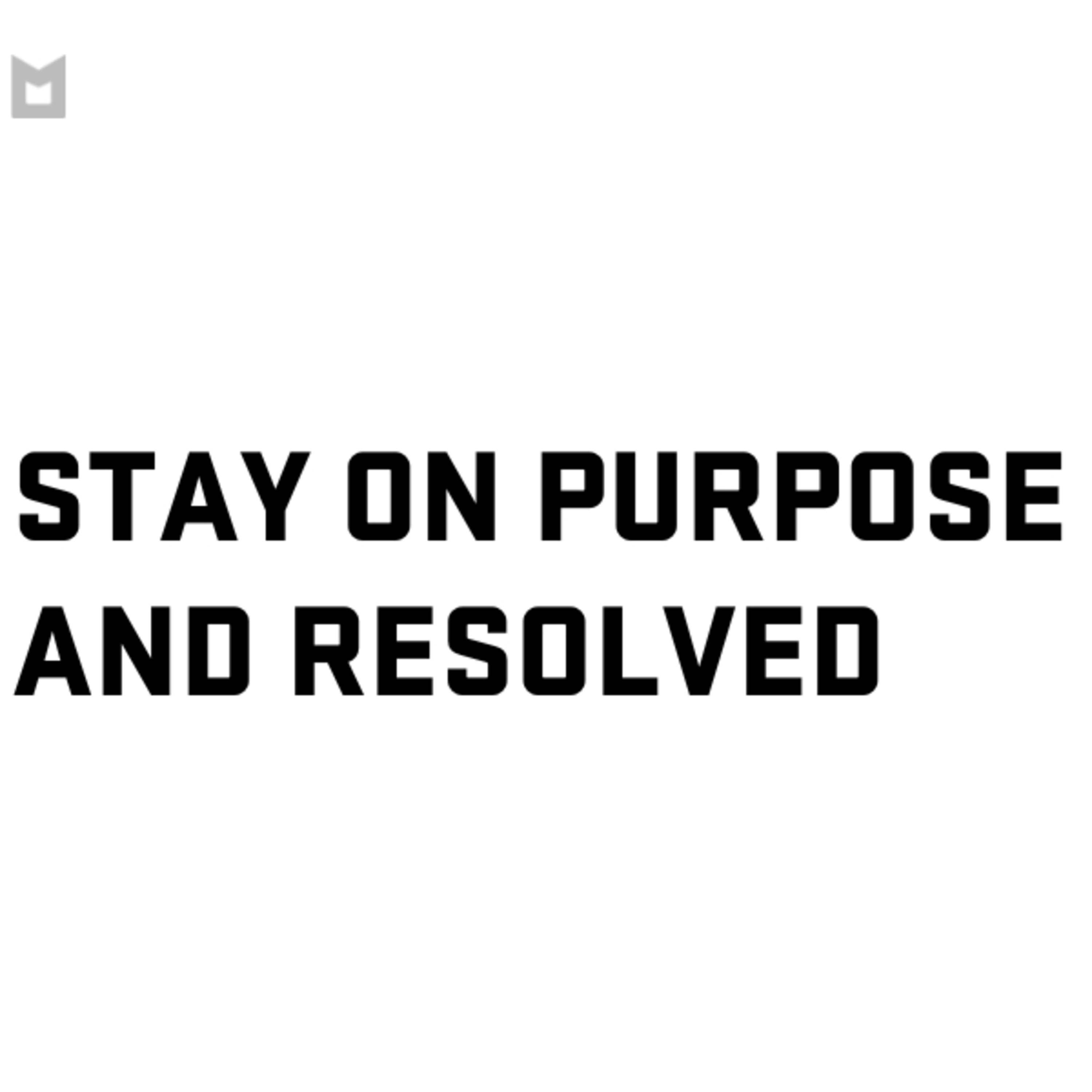 Stay on Purpose and Resolved episode artwork