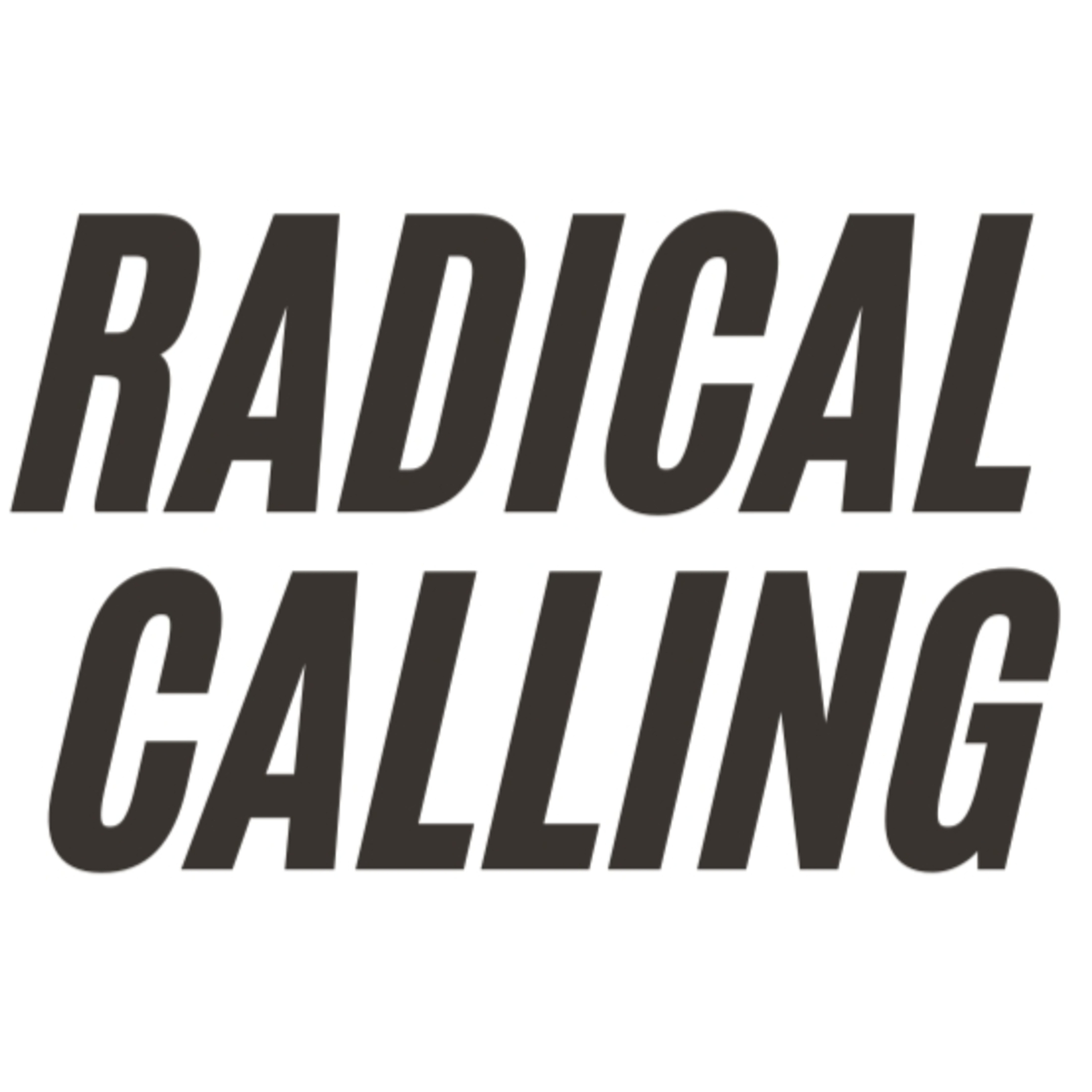 Radical Calling. episode artwork