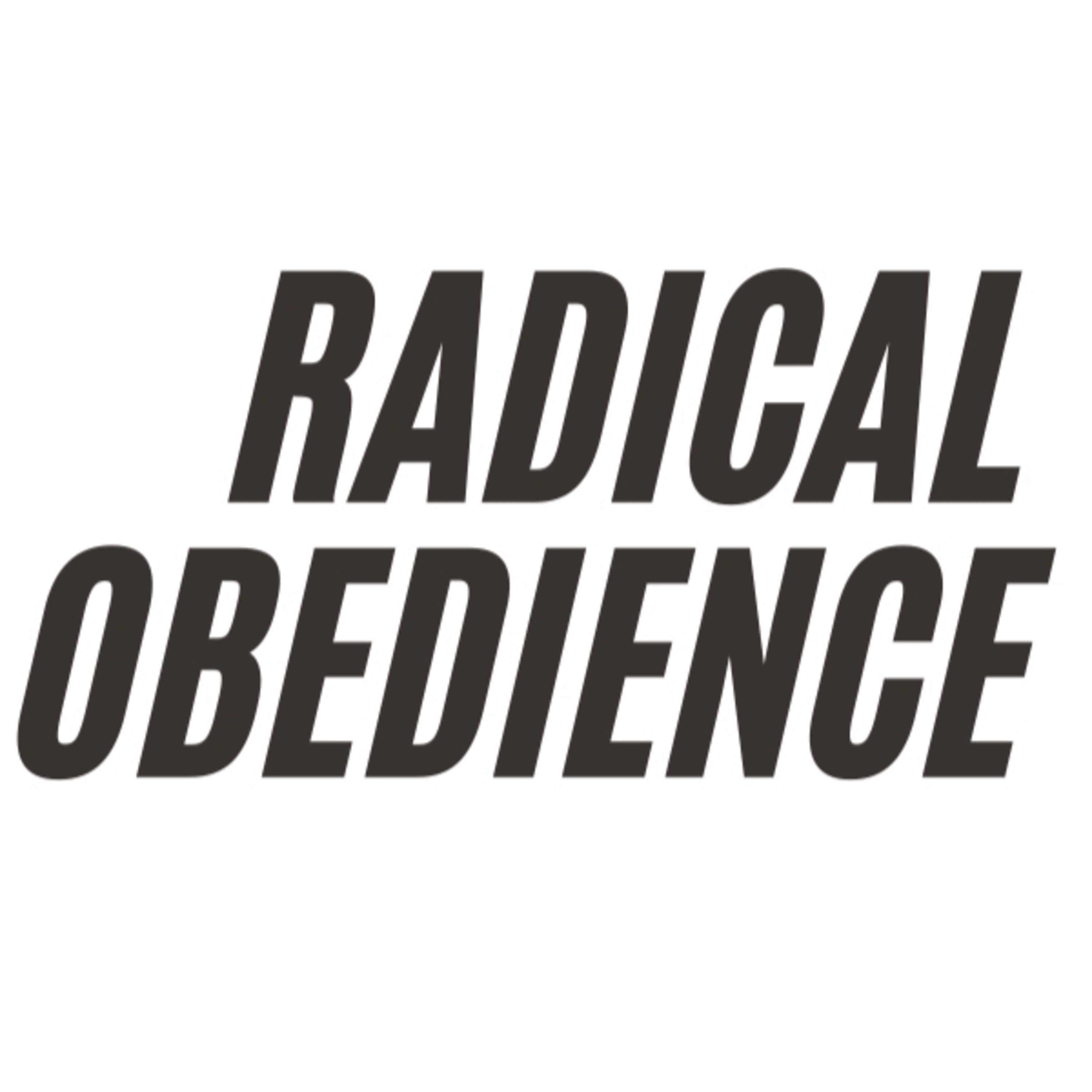 Radical Obedience  episode artwork