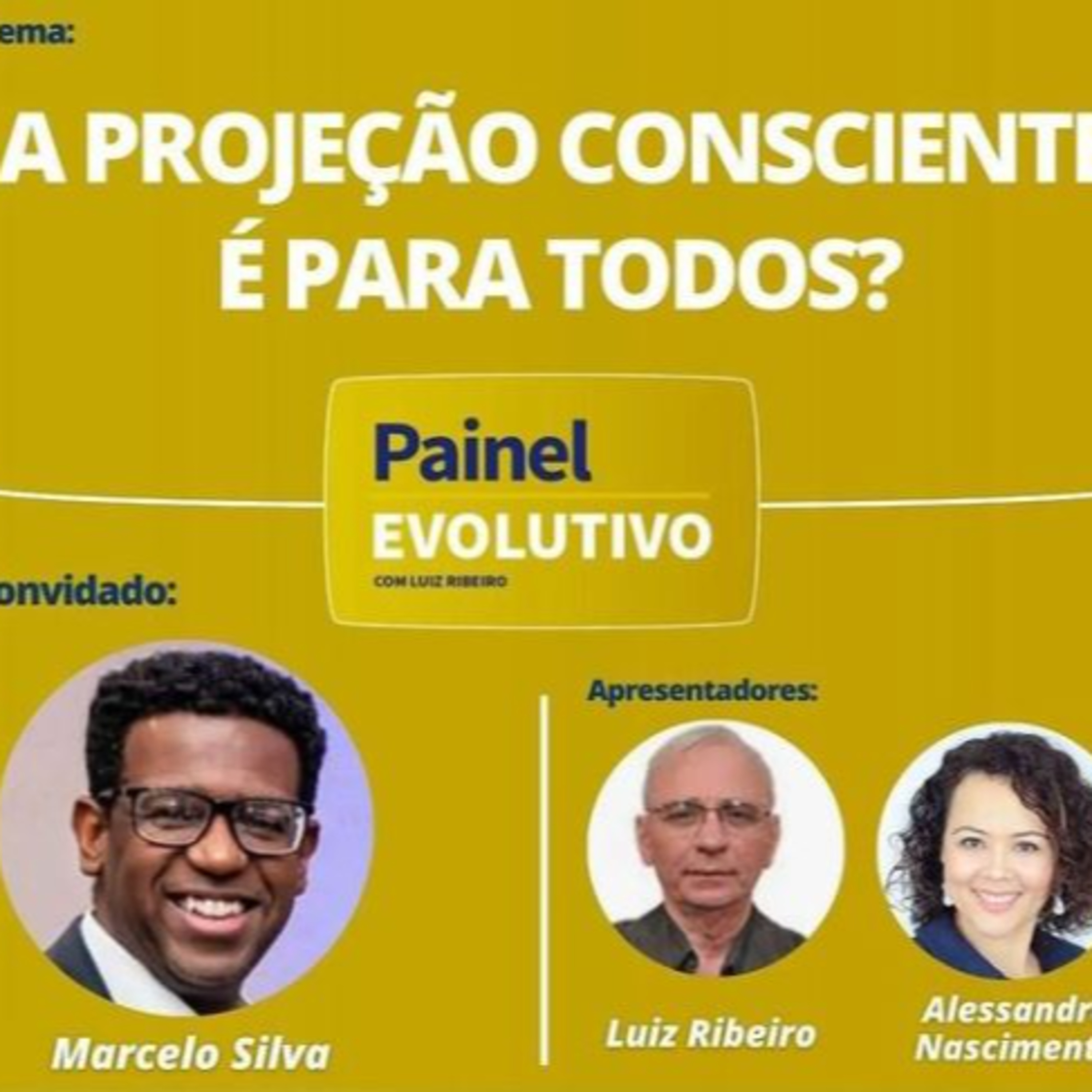 Painel Evolutivo EP39 - A Projeção Consciente é para todos? episode artwork
