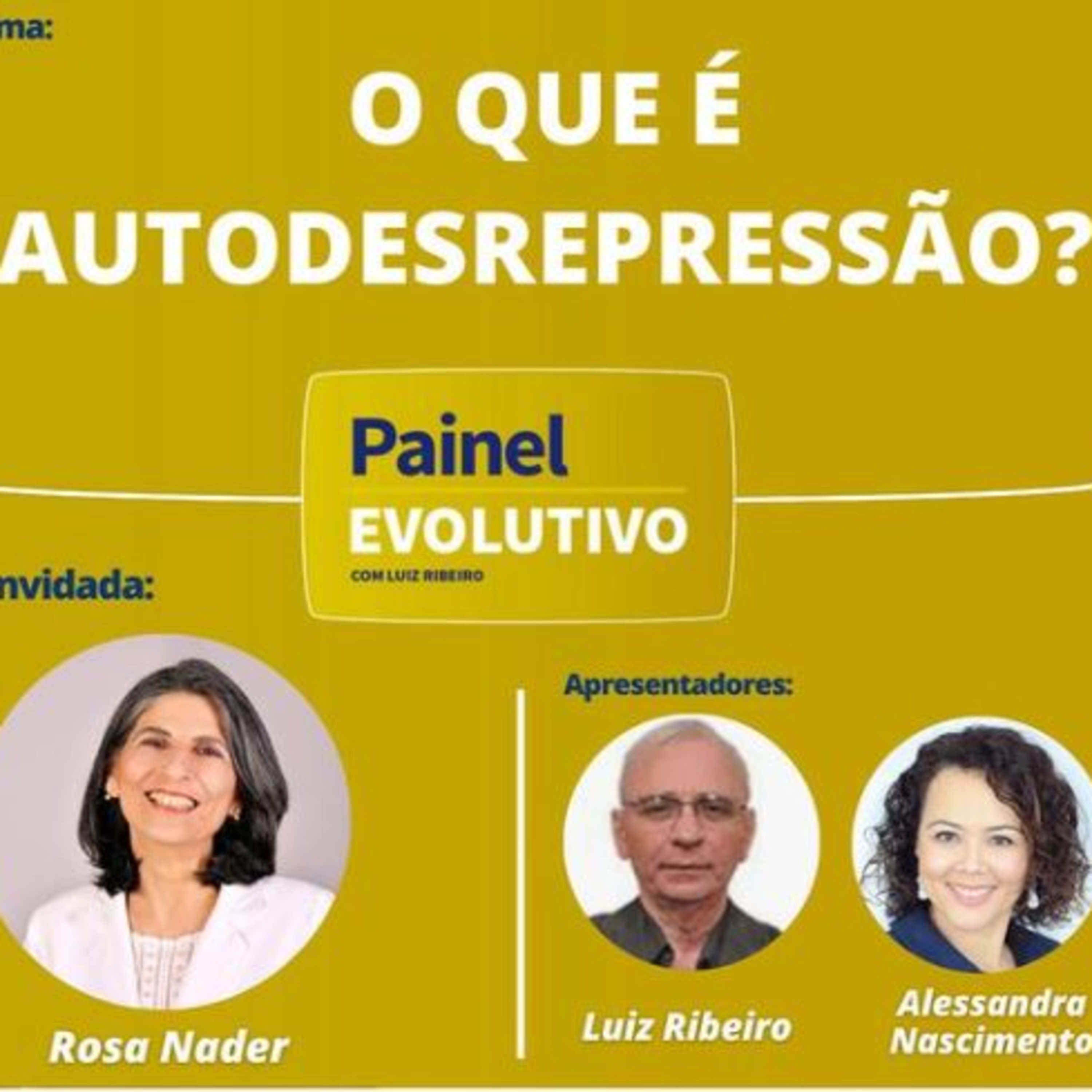 Painel Evolutivo EP40 - O que é Autodesrepressão? episode artwork