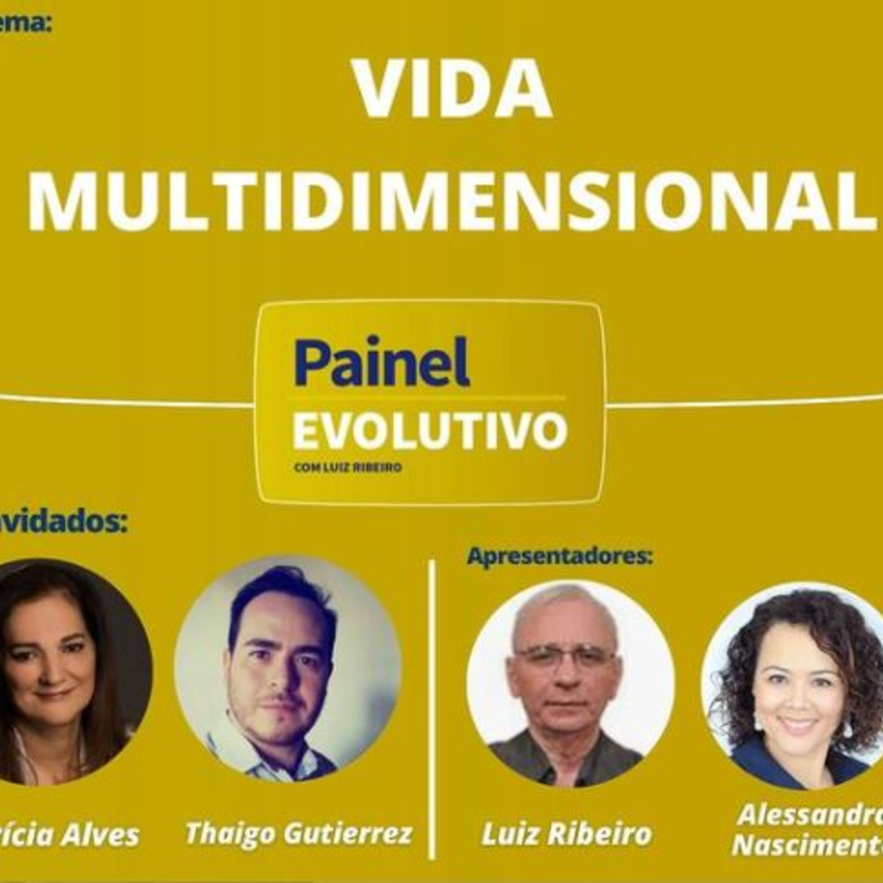 Painel Evolutivo EP41 - Vida Multidimensional episode artwork