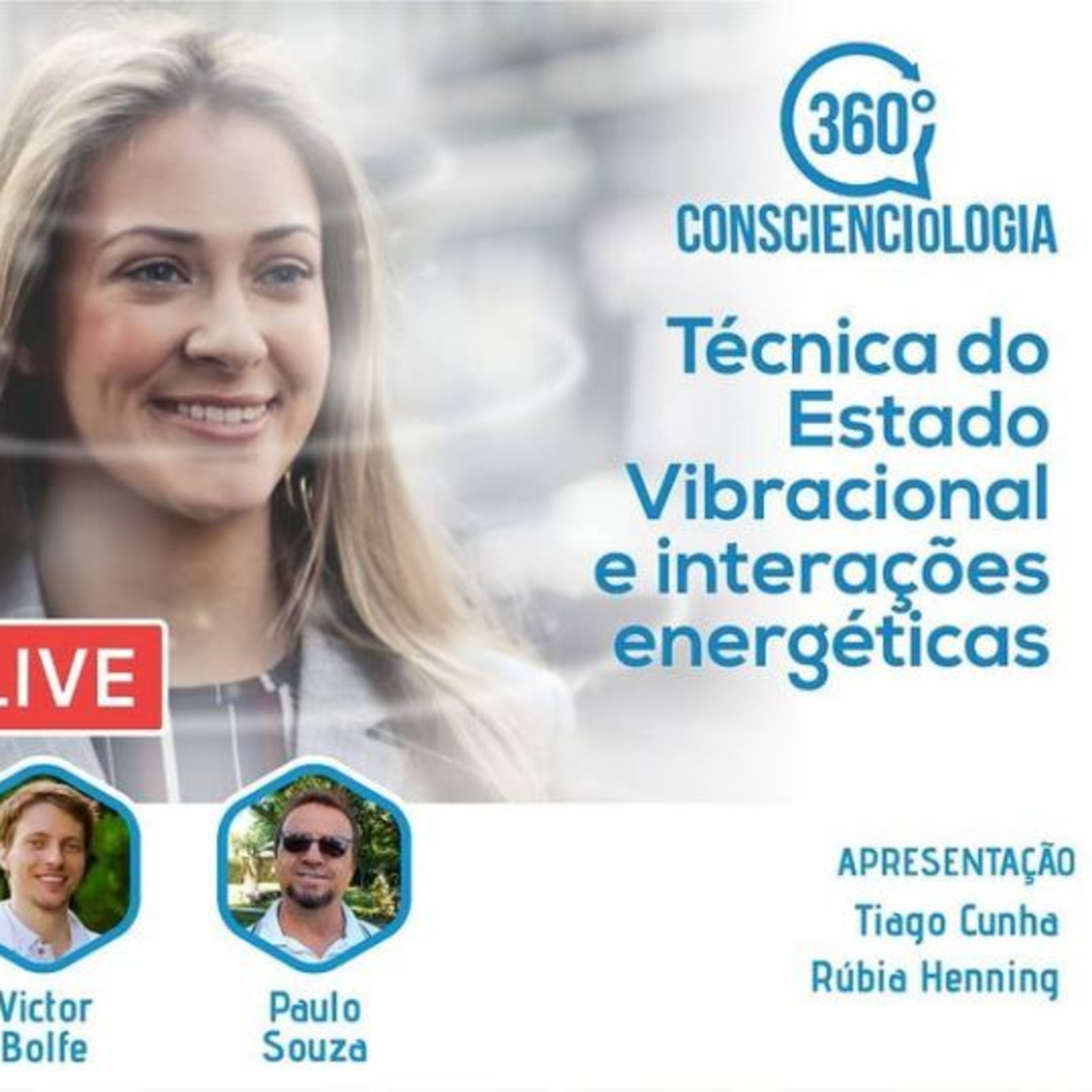 360 Conscienciologia EP10 - Técnica do Estado Vibracional e Interações energéticas episode artwork