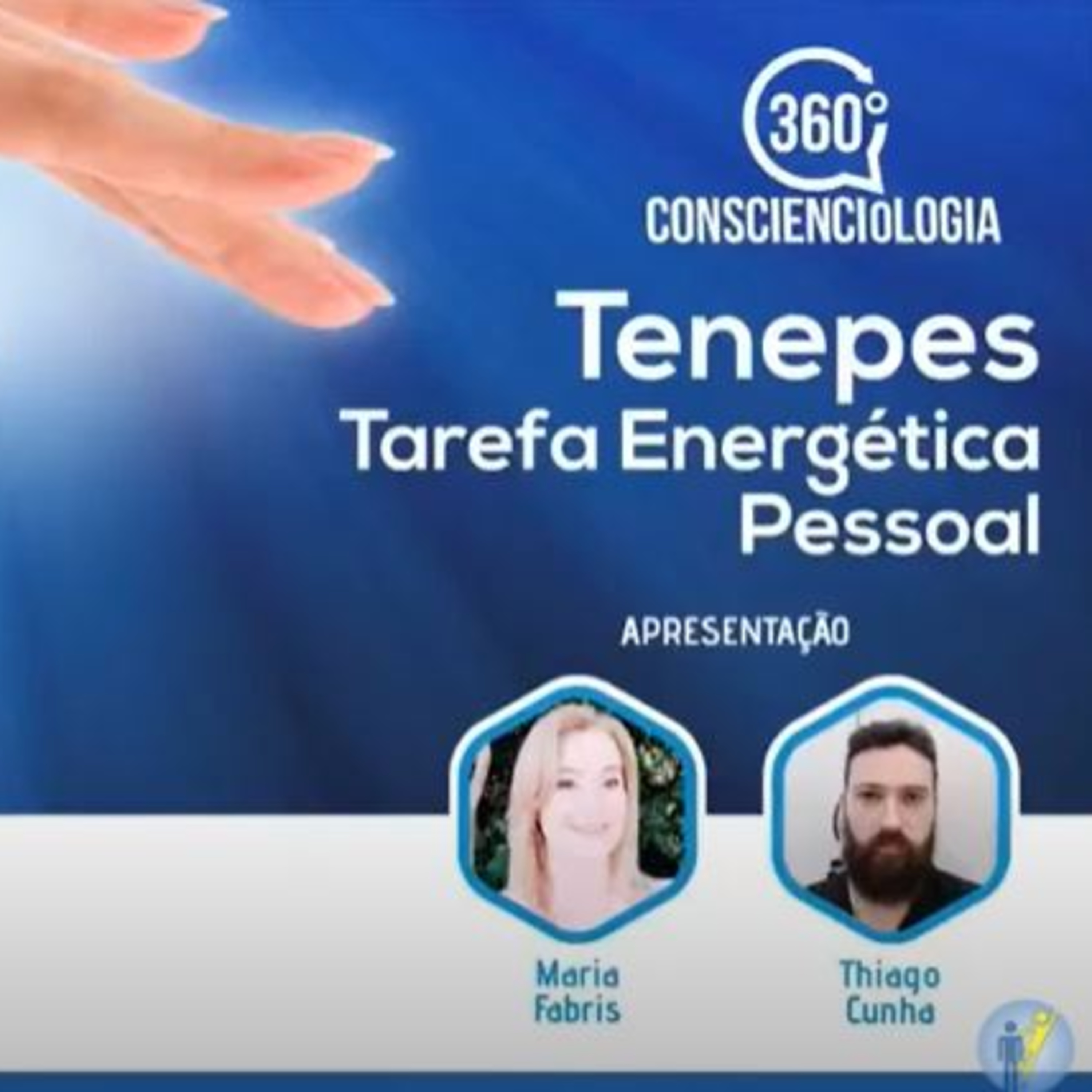 360 Conscienciologia EP12 - Tenepes - Tarefa Energética Pessoal episode artwork