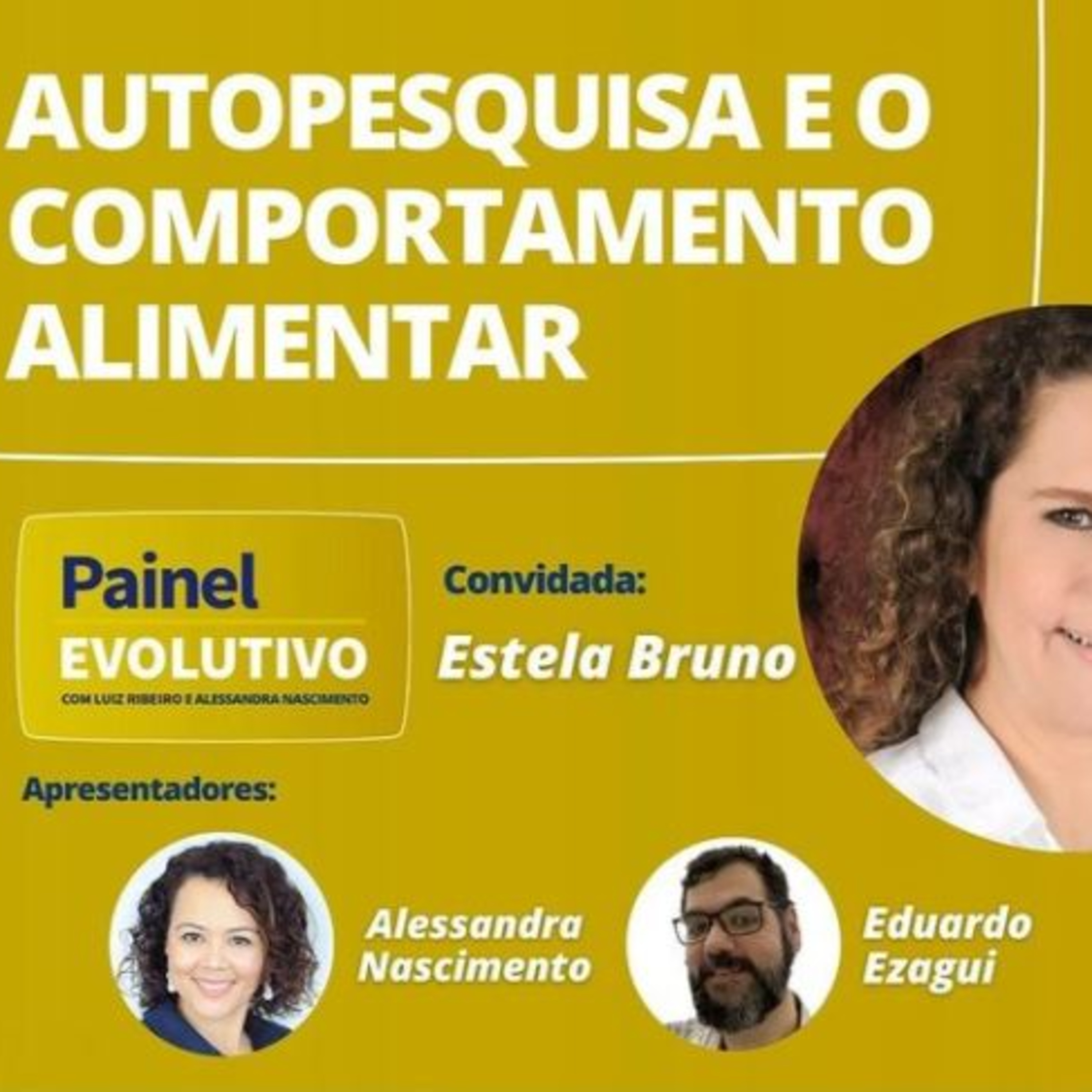 Painel Evolutivo EP63 - Autopesquisa e o Comportamento Alimentar episode artwork