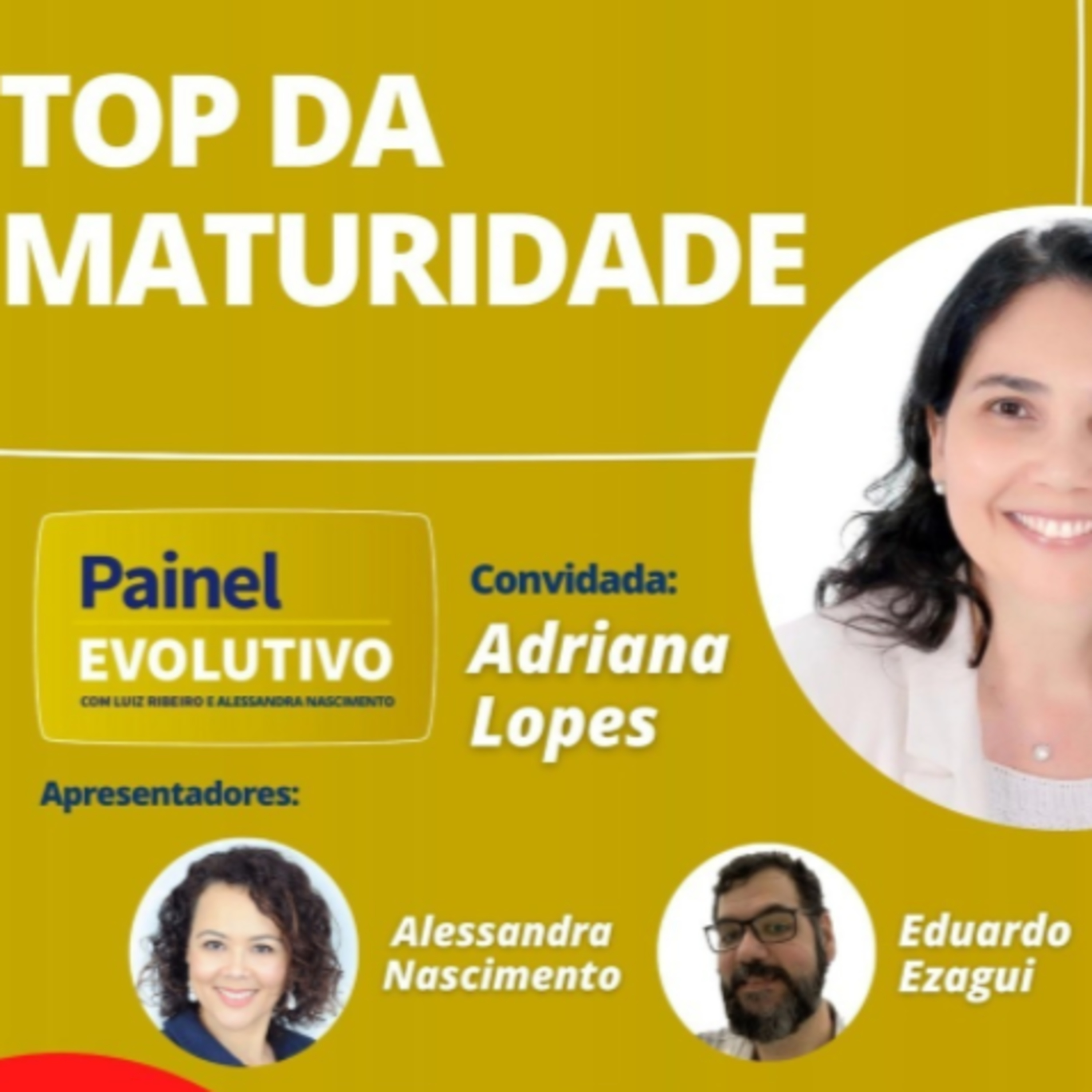 Painel Evolutivo EP67 - Top da Maturidade episode artwork