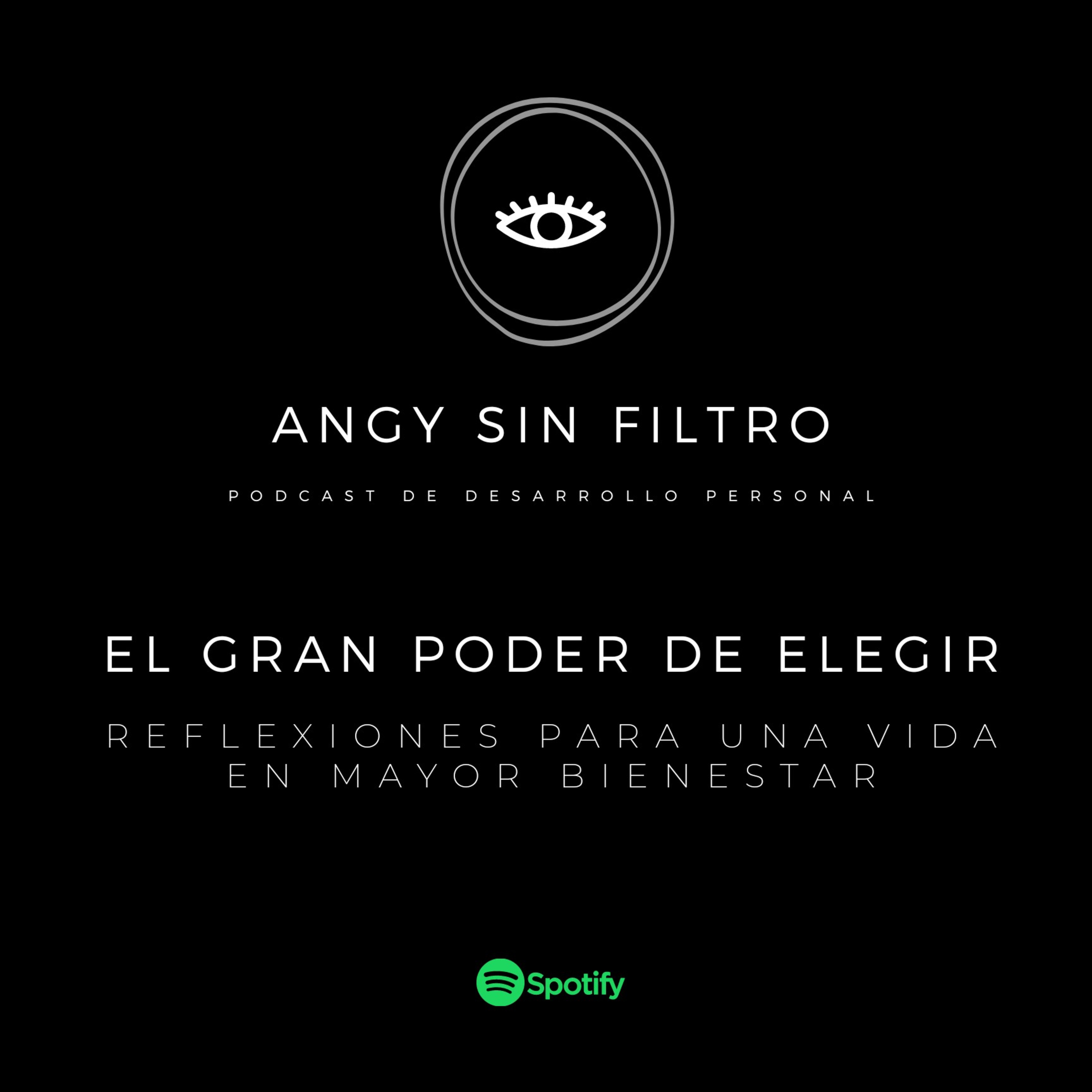 ANGY SIN FILTRO ¿Por qué sentimos lo que sentimos?