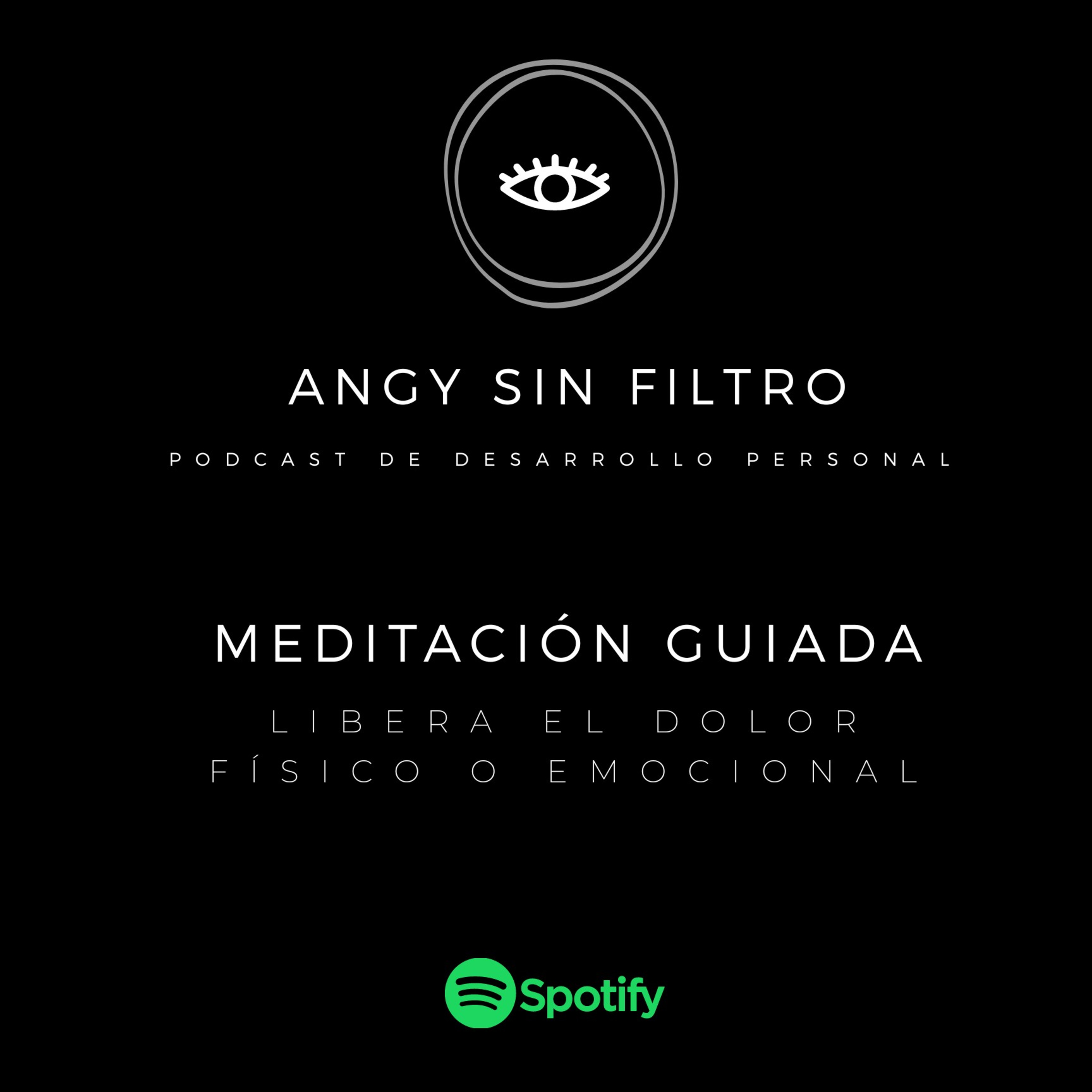 ANGY SIN FILTRO ¿Por qué sentimos lo que sentimos?