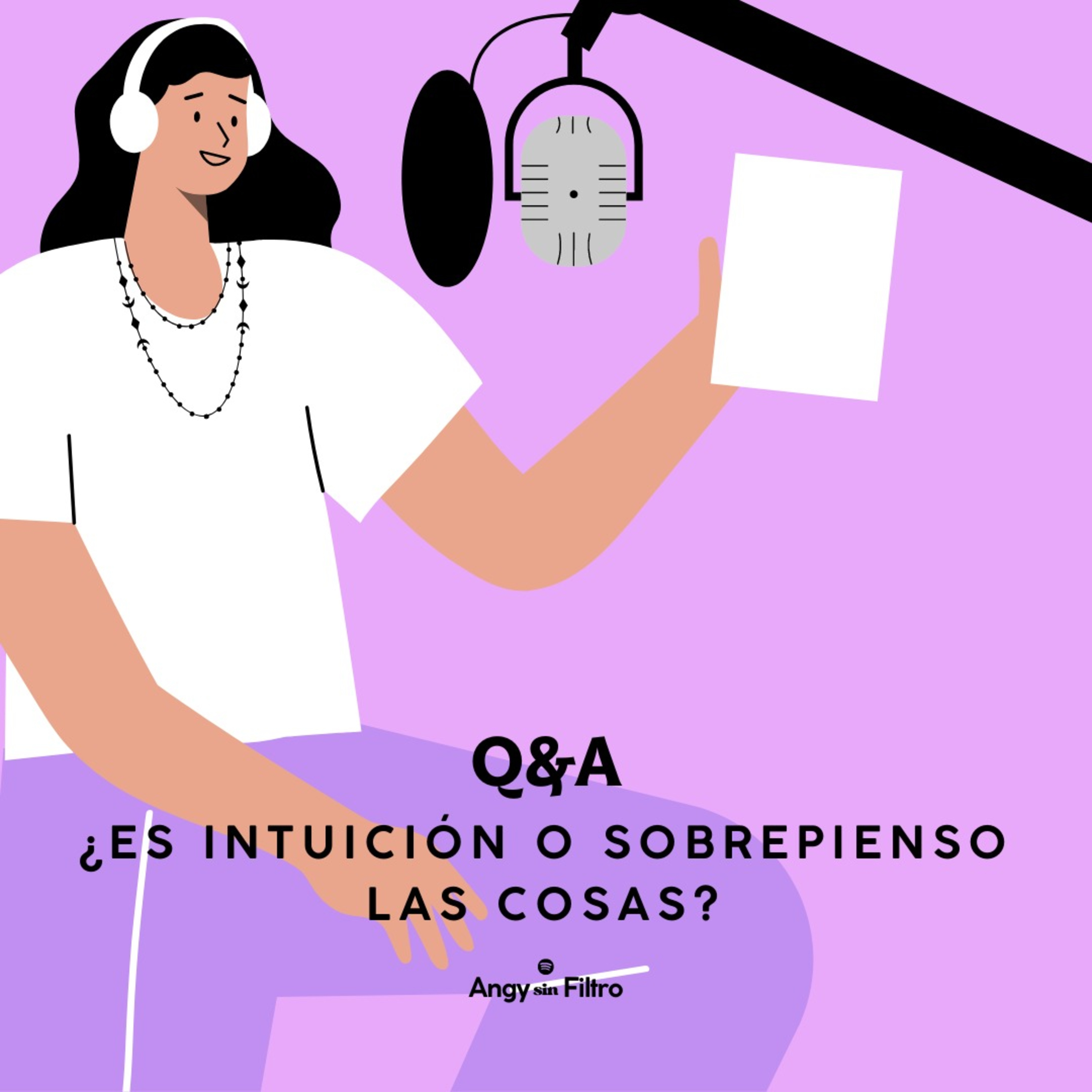 ANGY SIN FILTRO ¿Por qué sentimos lo que sentimos?