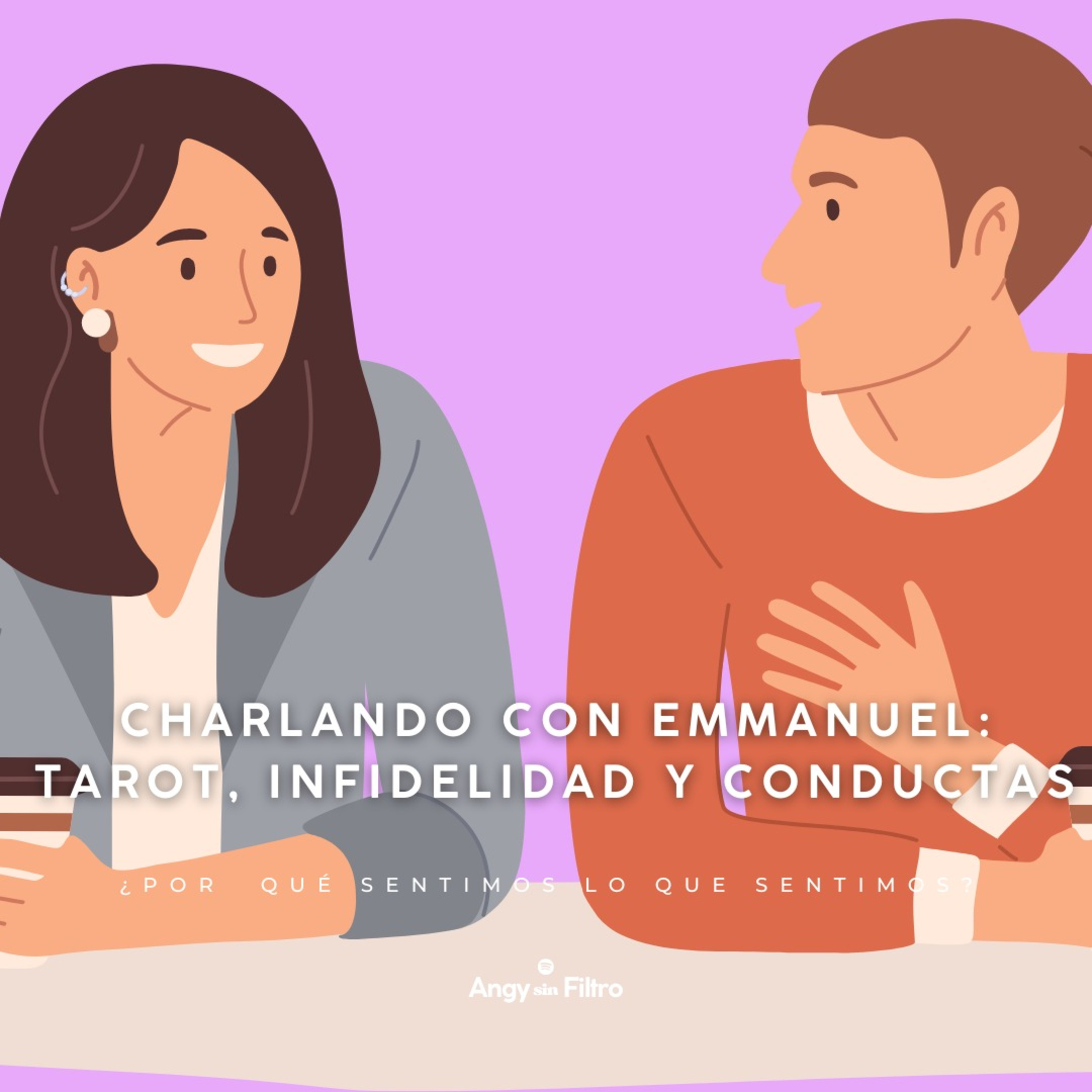 ANGY SIN FILTRO ¿Por qué sentimos lo que sentimos?