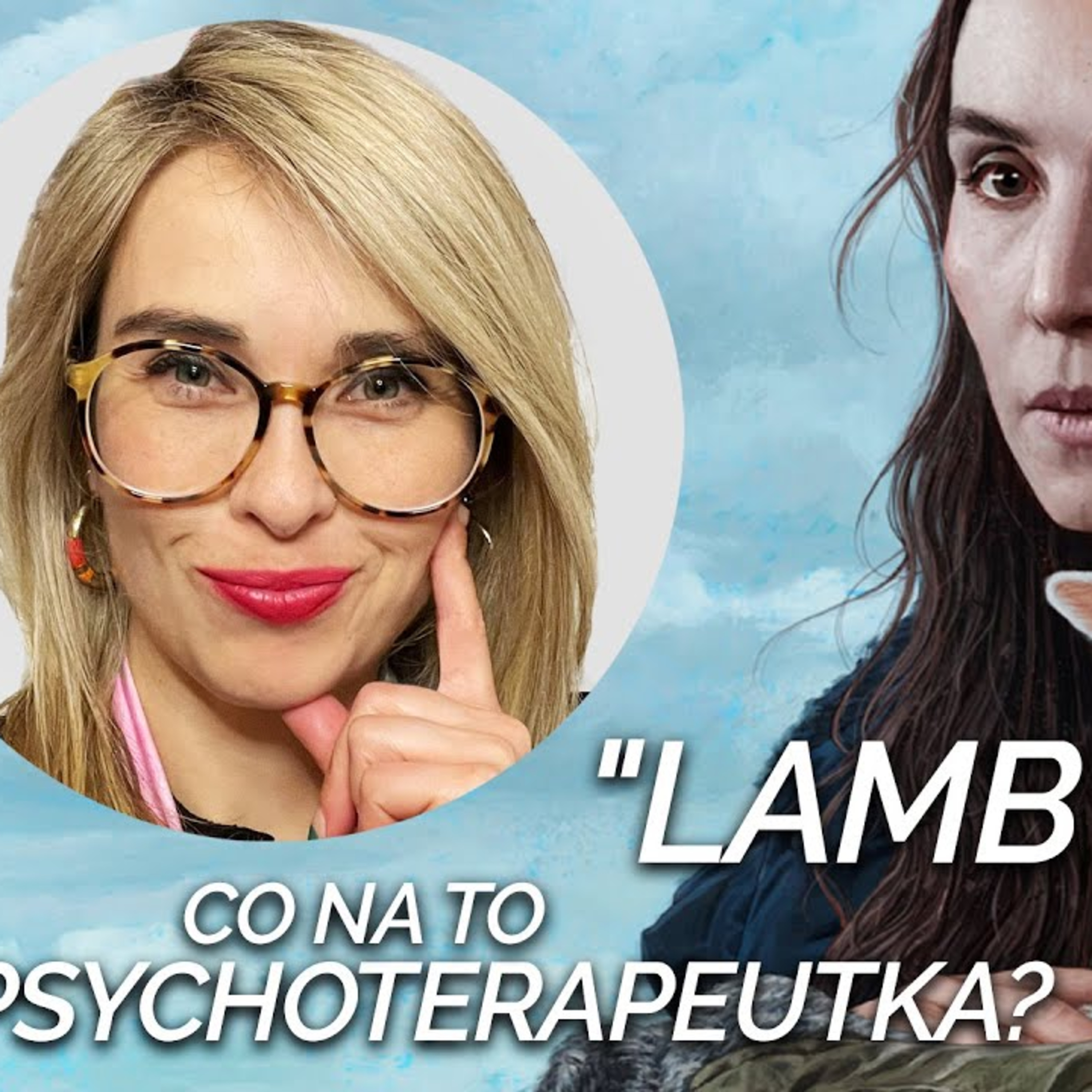 "LAMB" reż. Valdimar Johansson - Co na to psychoterapeutka? Rozmowa z dr Agnieszką Bojanowską episode artwork