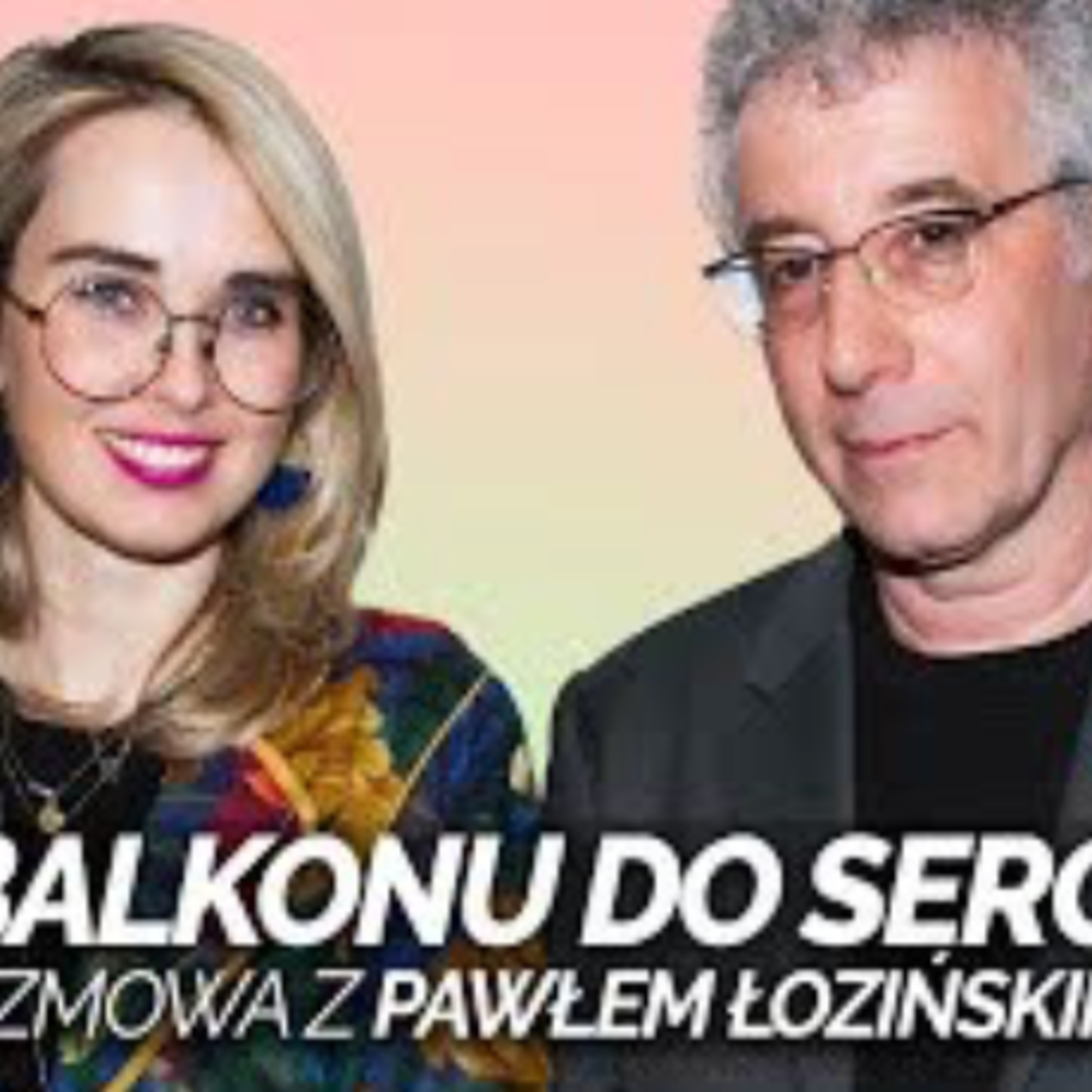 Z balkonu do serca - Rozmowa z reżyserem Pawłem Łozińskim o "Filmie balkonowym" episode artwork
