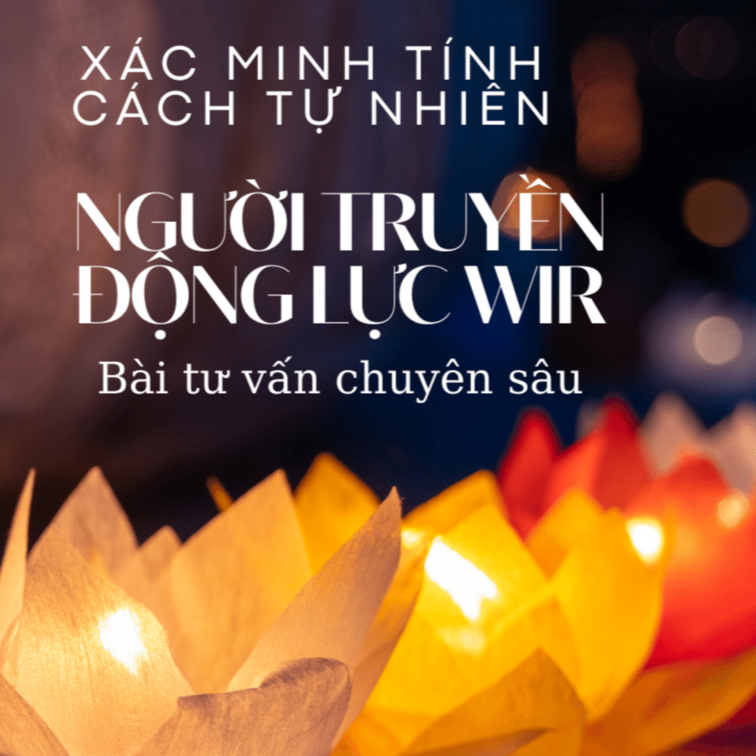 Bài tư vấn người có chủng WIR episode artwork