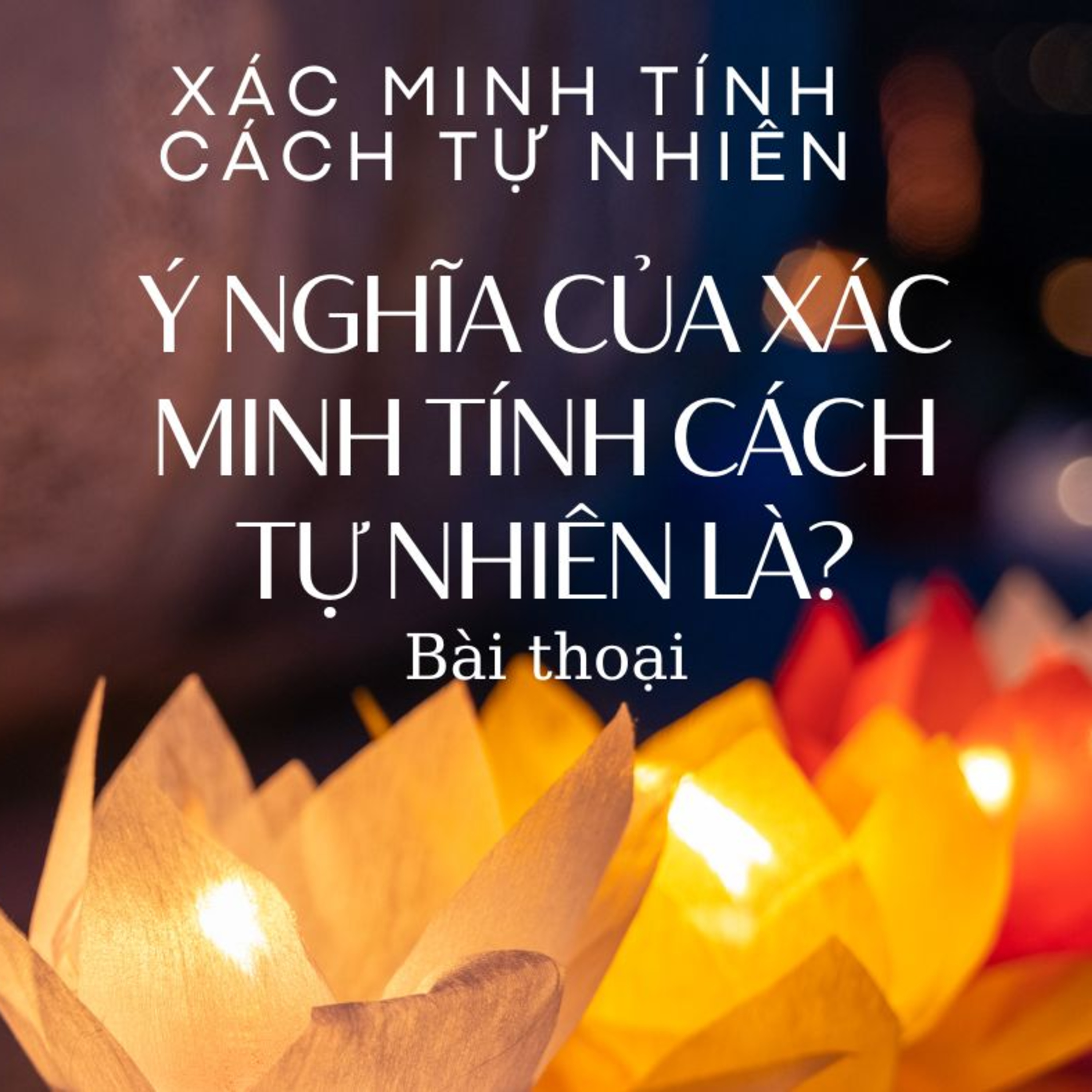 Tại sao cần xác minh tính cách tự nhiên? episode artwork