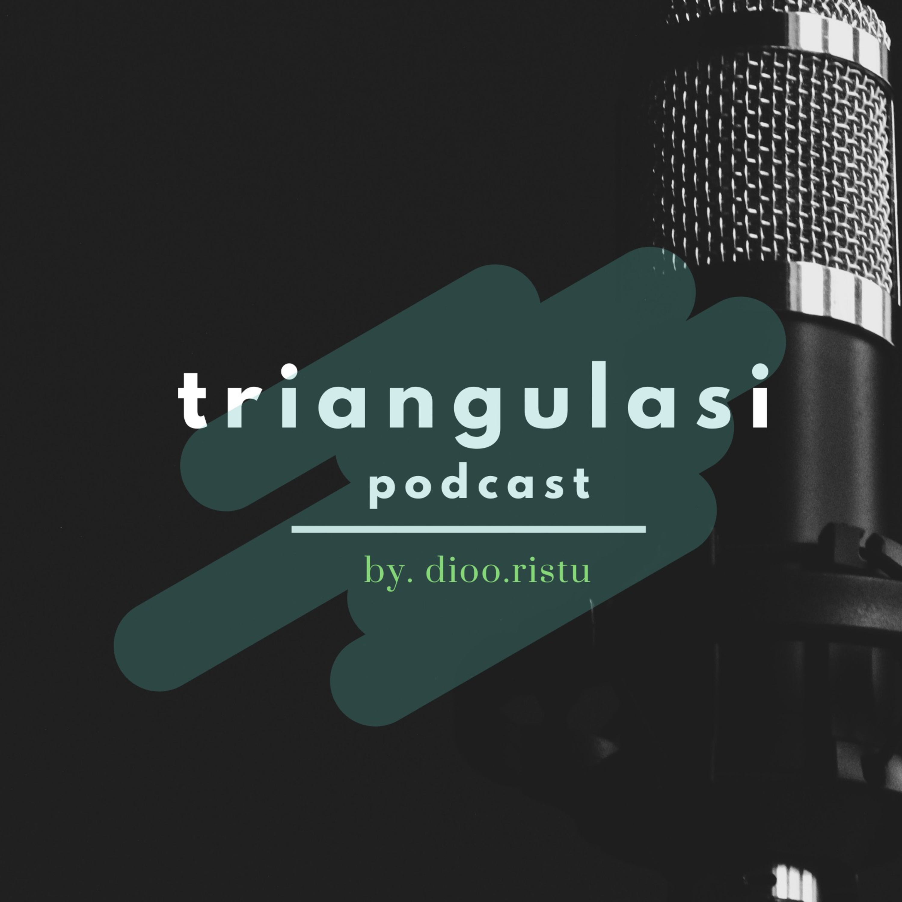 Triangulasi Podcast