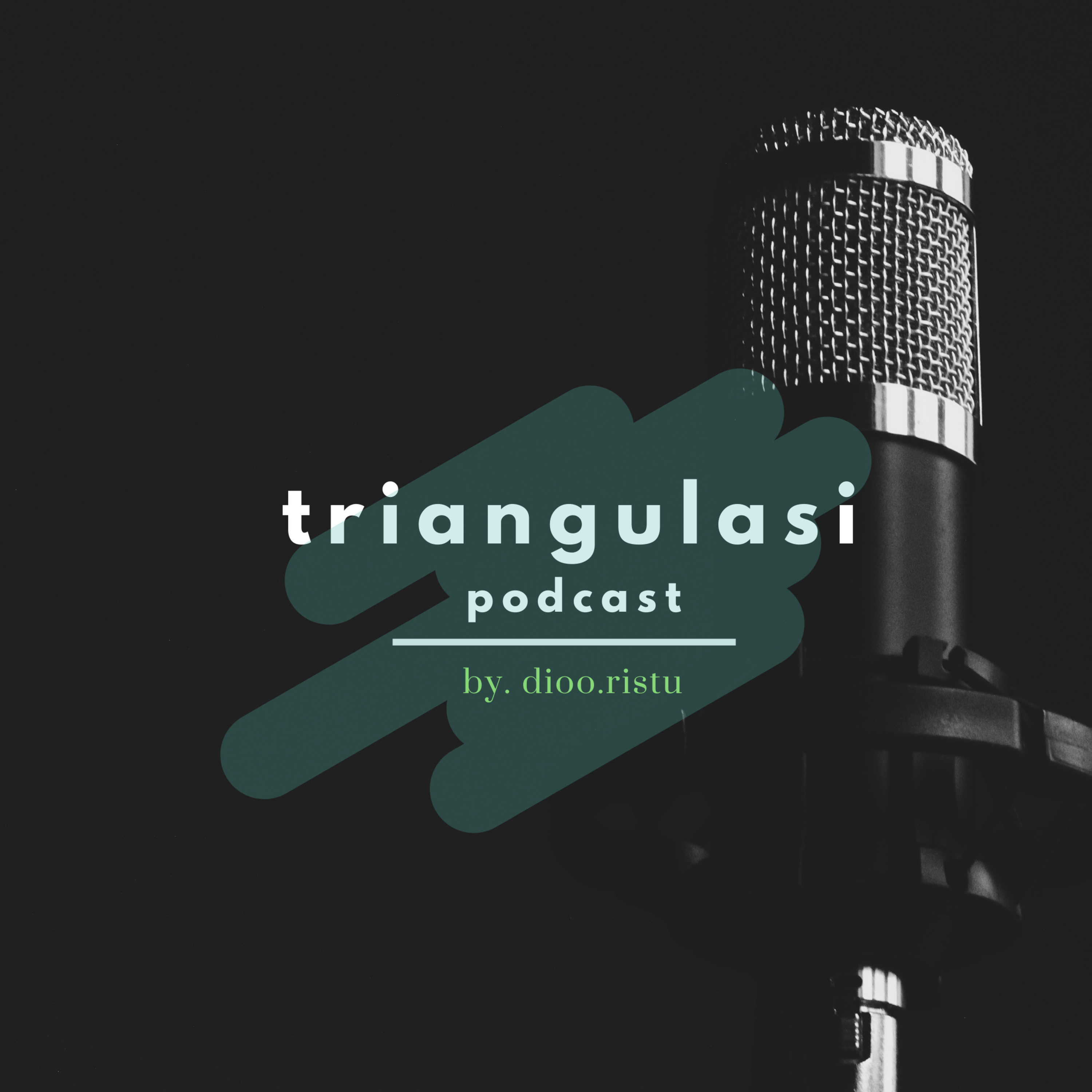 Triangulasi Podcast