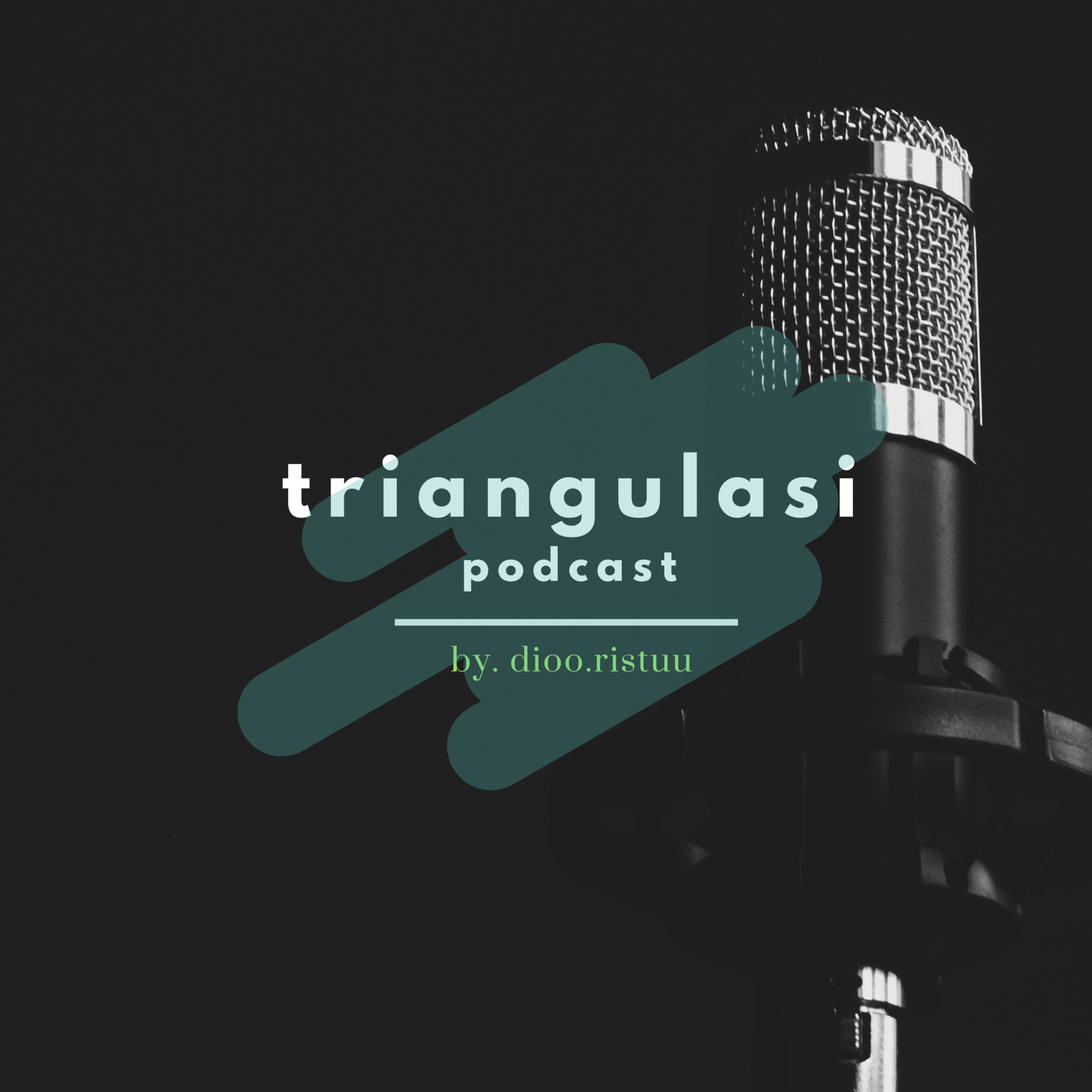 Triangulasi Podcast