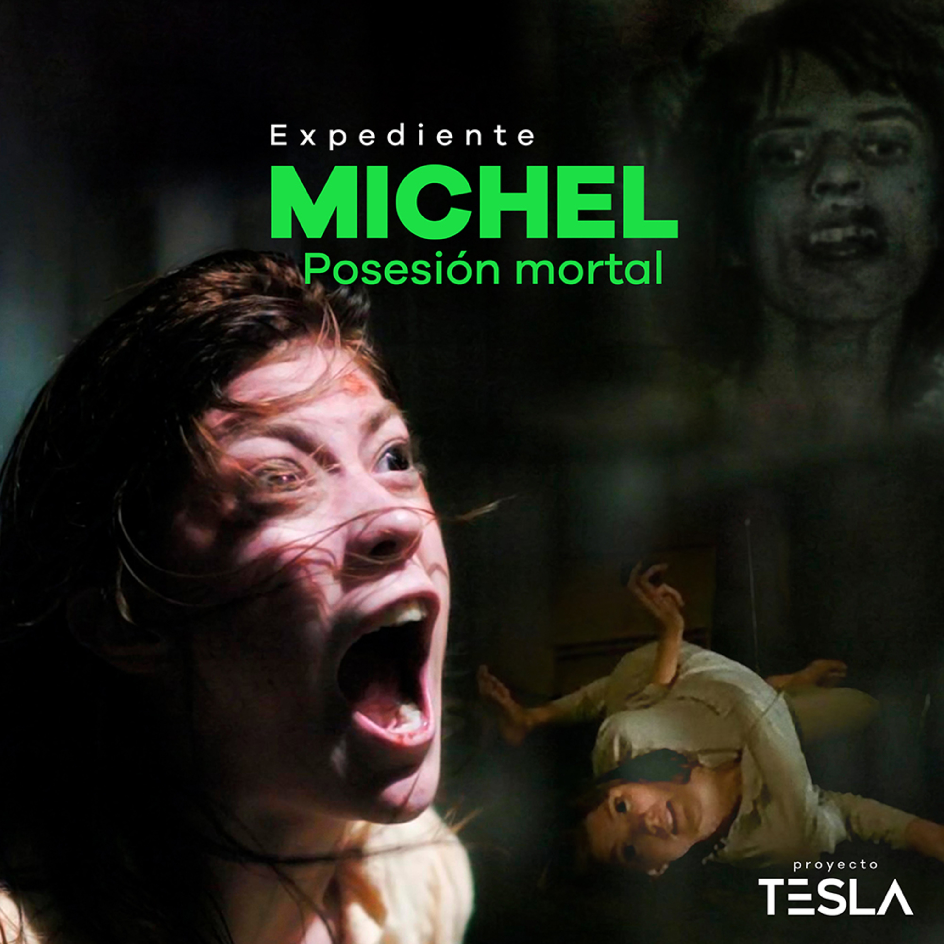 Expediente Michel - Posesión Mortal