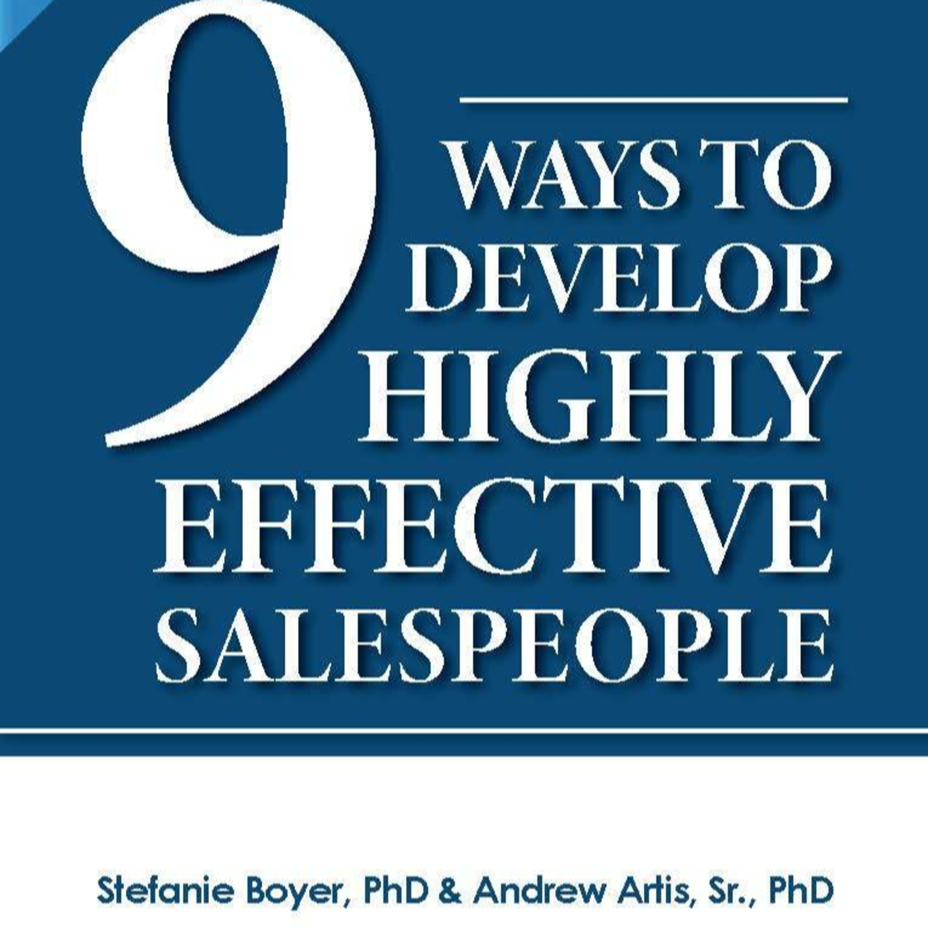 9 Ways to Develop Highly Effective Salespeople with Dr. Stefanie Boyer episode artwork