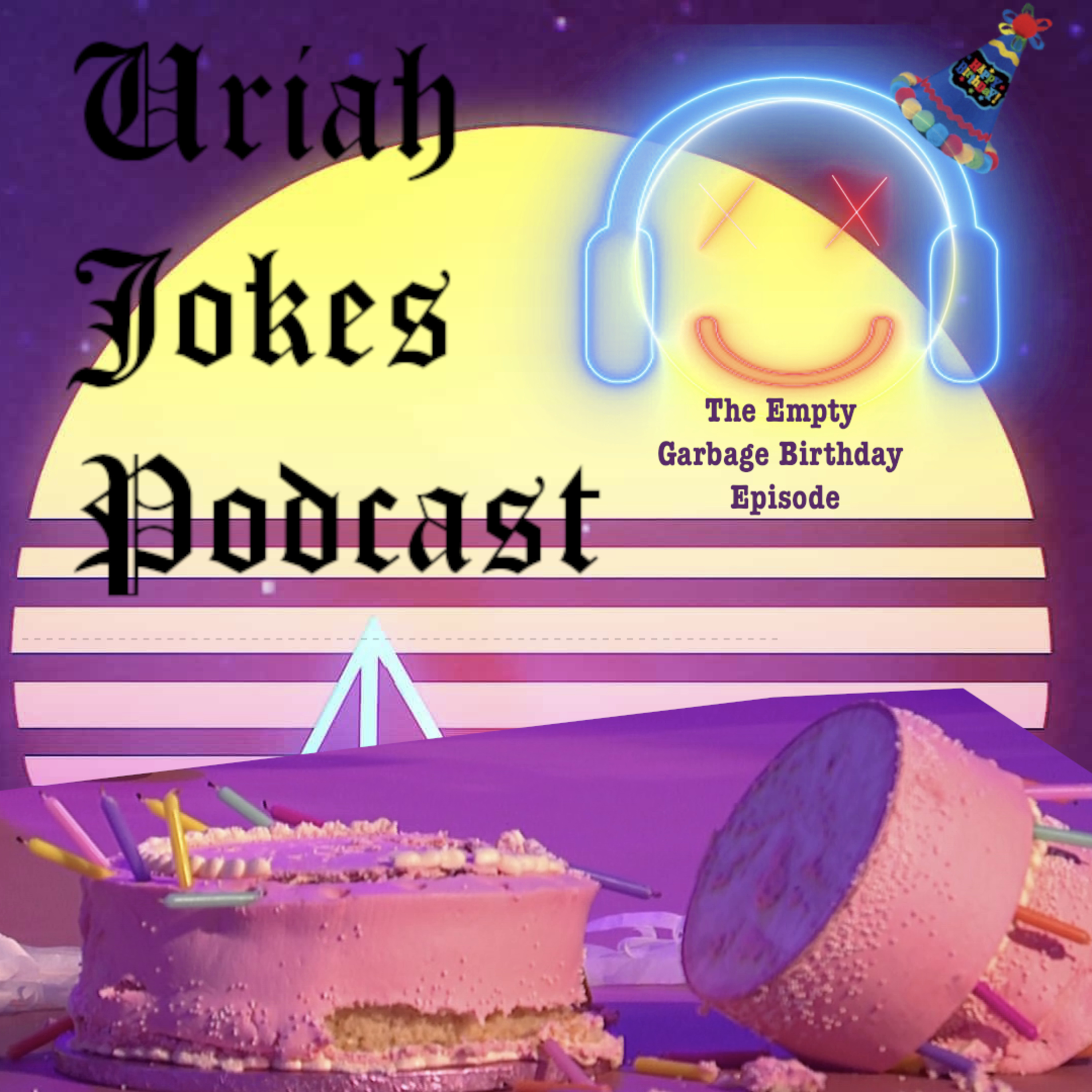 Uriah Jokes Birthday Jokes & Rants