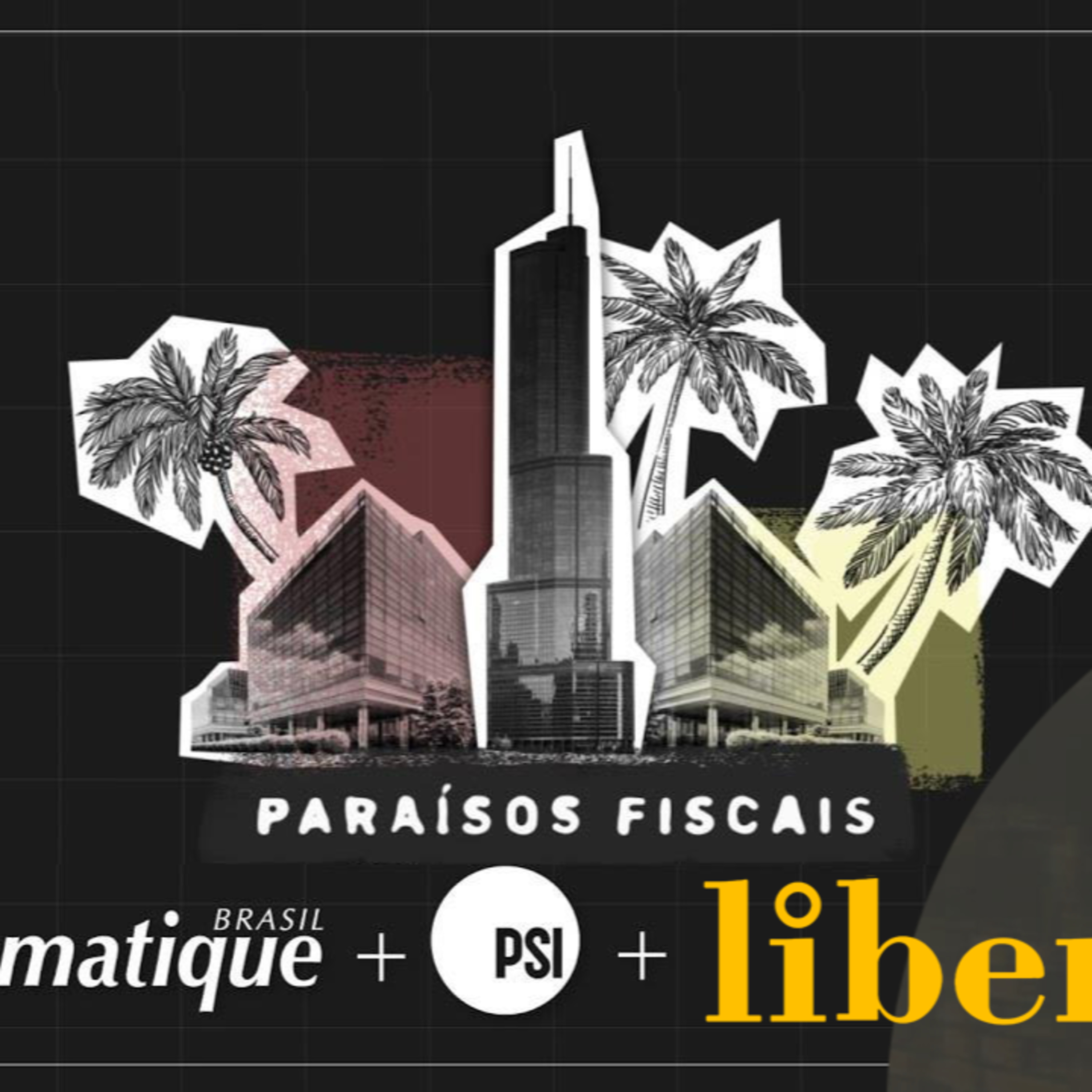 Paraísos Fiscais, o que são, por que existem e para que servem? episode artwork