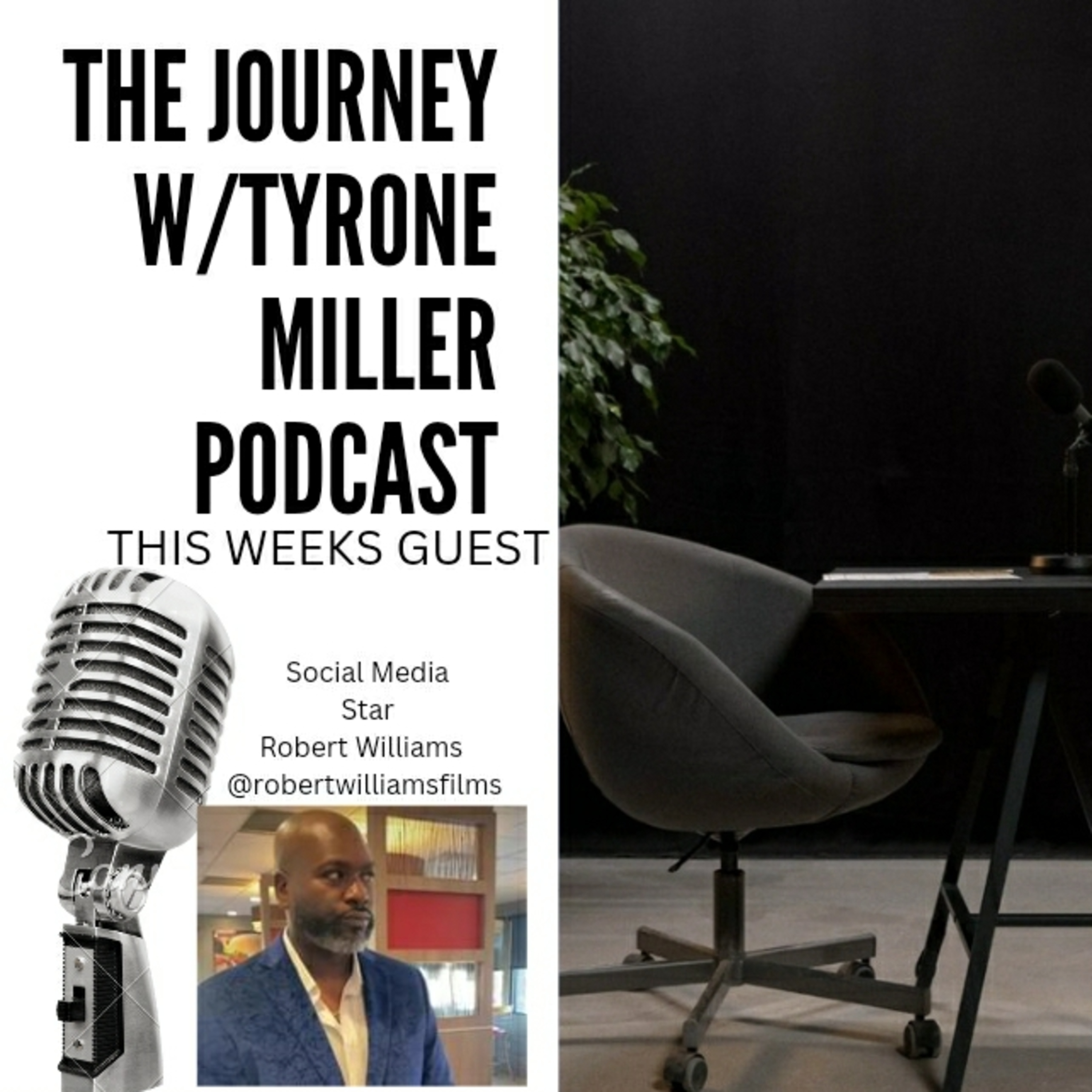 The JOURNEY W/ Tyrone Miller
