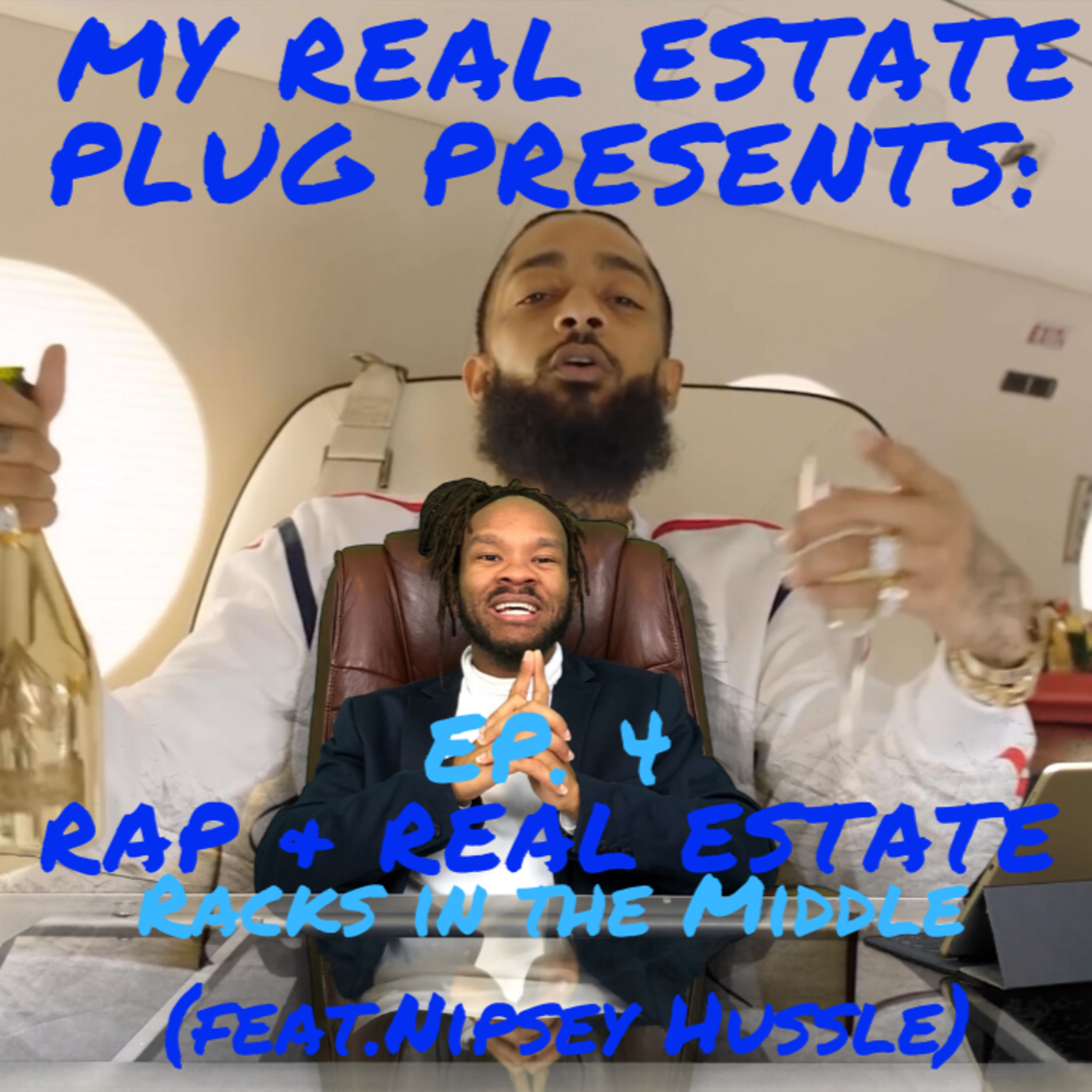 My Real Estate Plug Presents: Rap & Real Estate